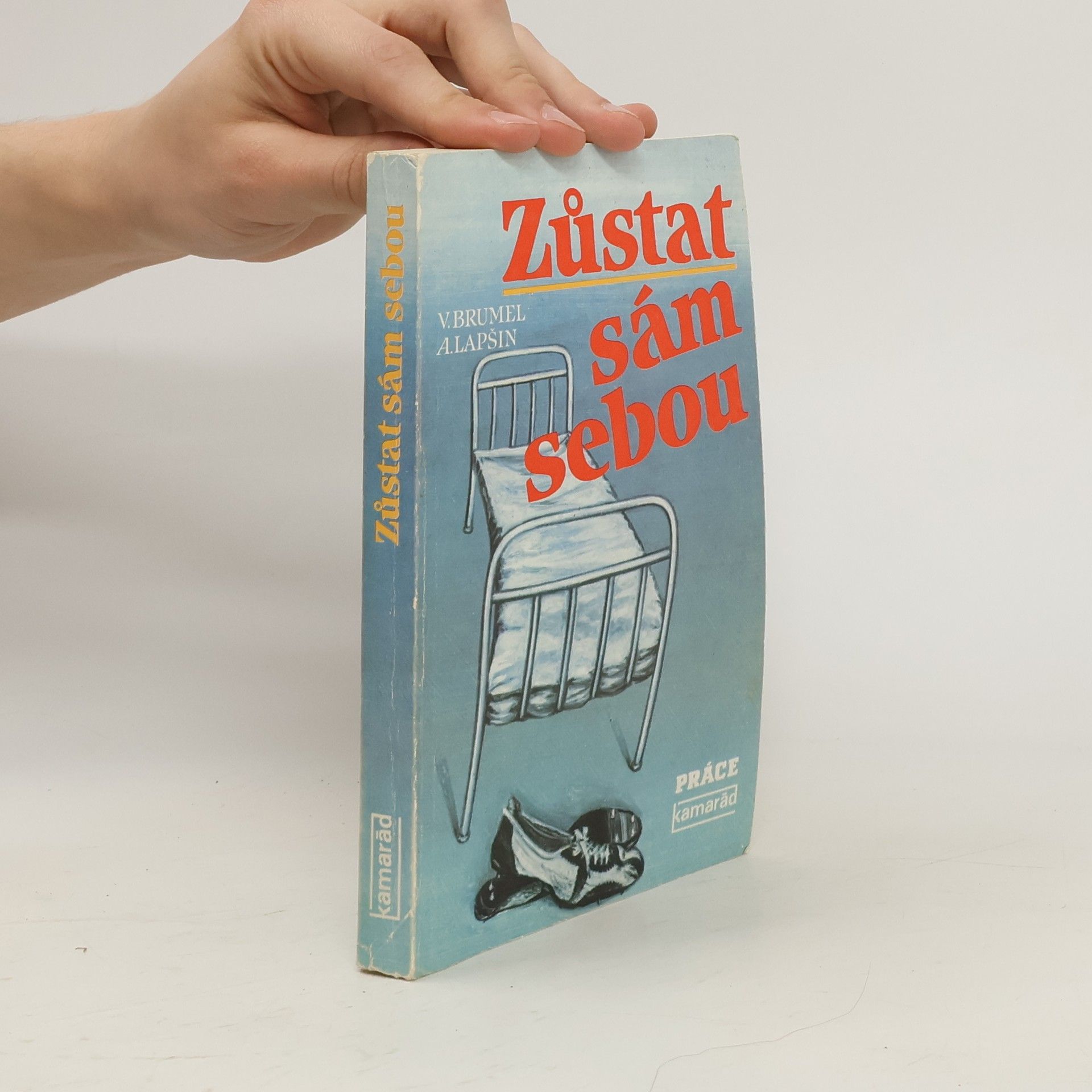 Valerij Nikolajevič Brumel Zůstat sám sebou