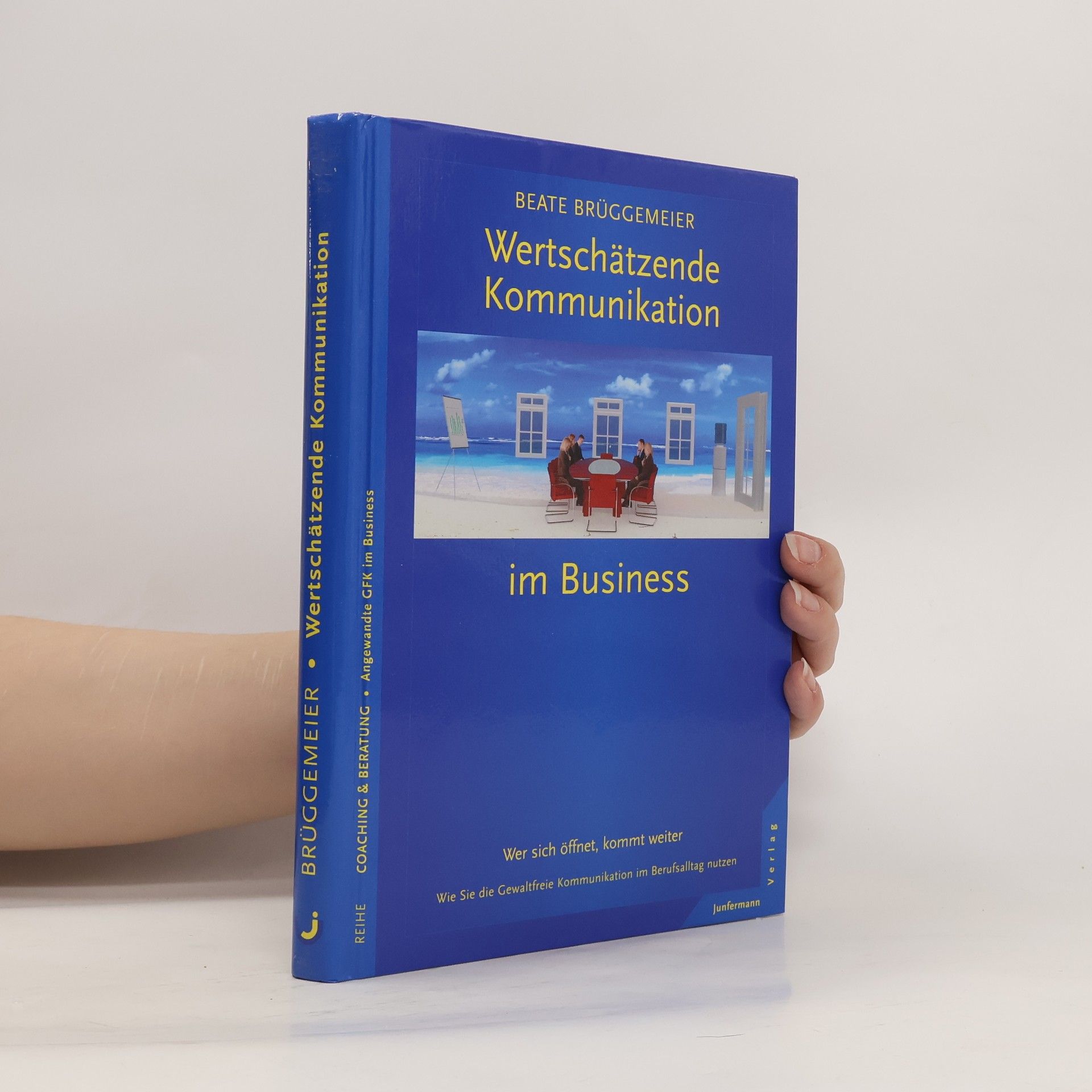 Beate Brüggemeier Wertschätzende Kommunikation im Business