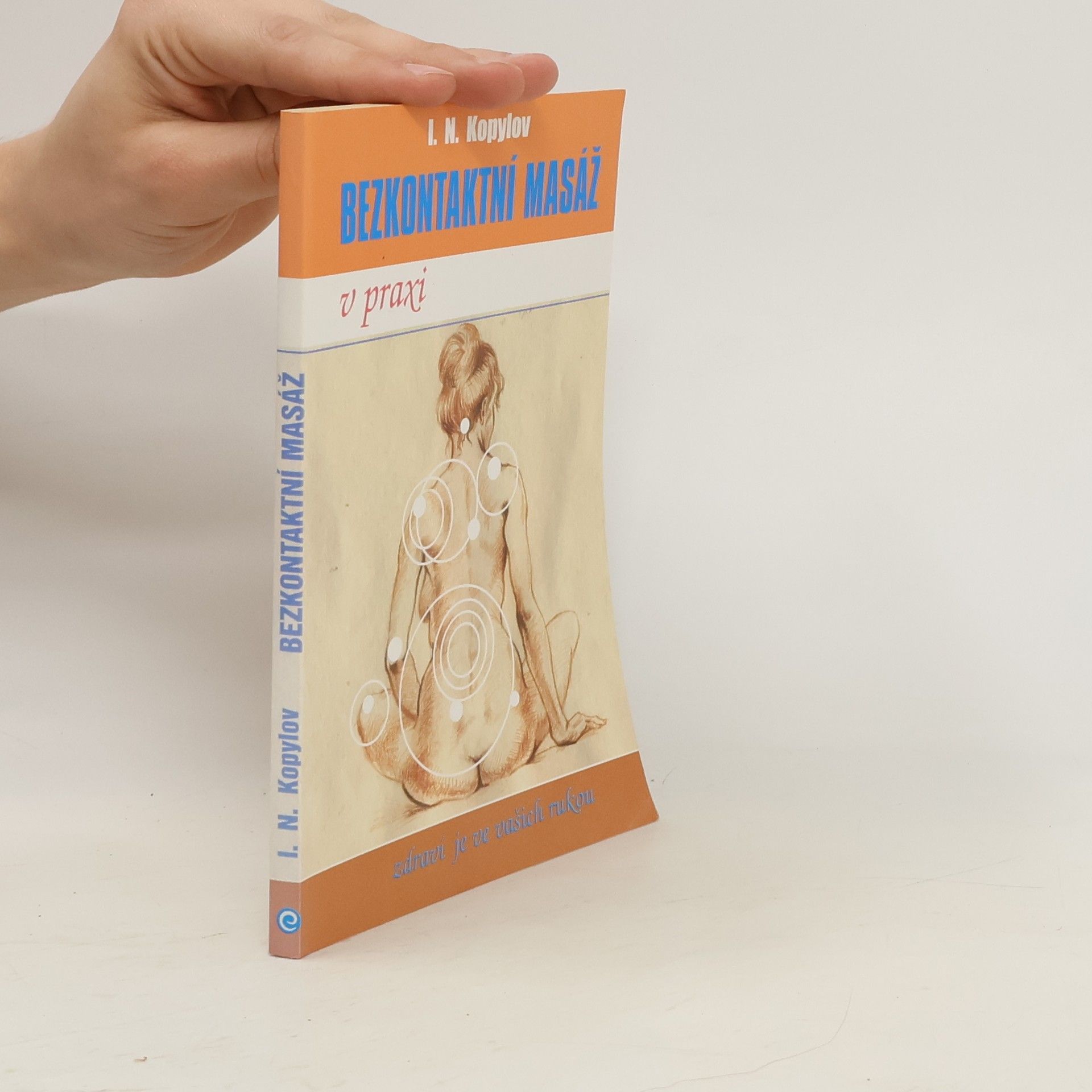 I. N. Kopylov Bezkontaktní masáž v praxi