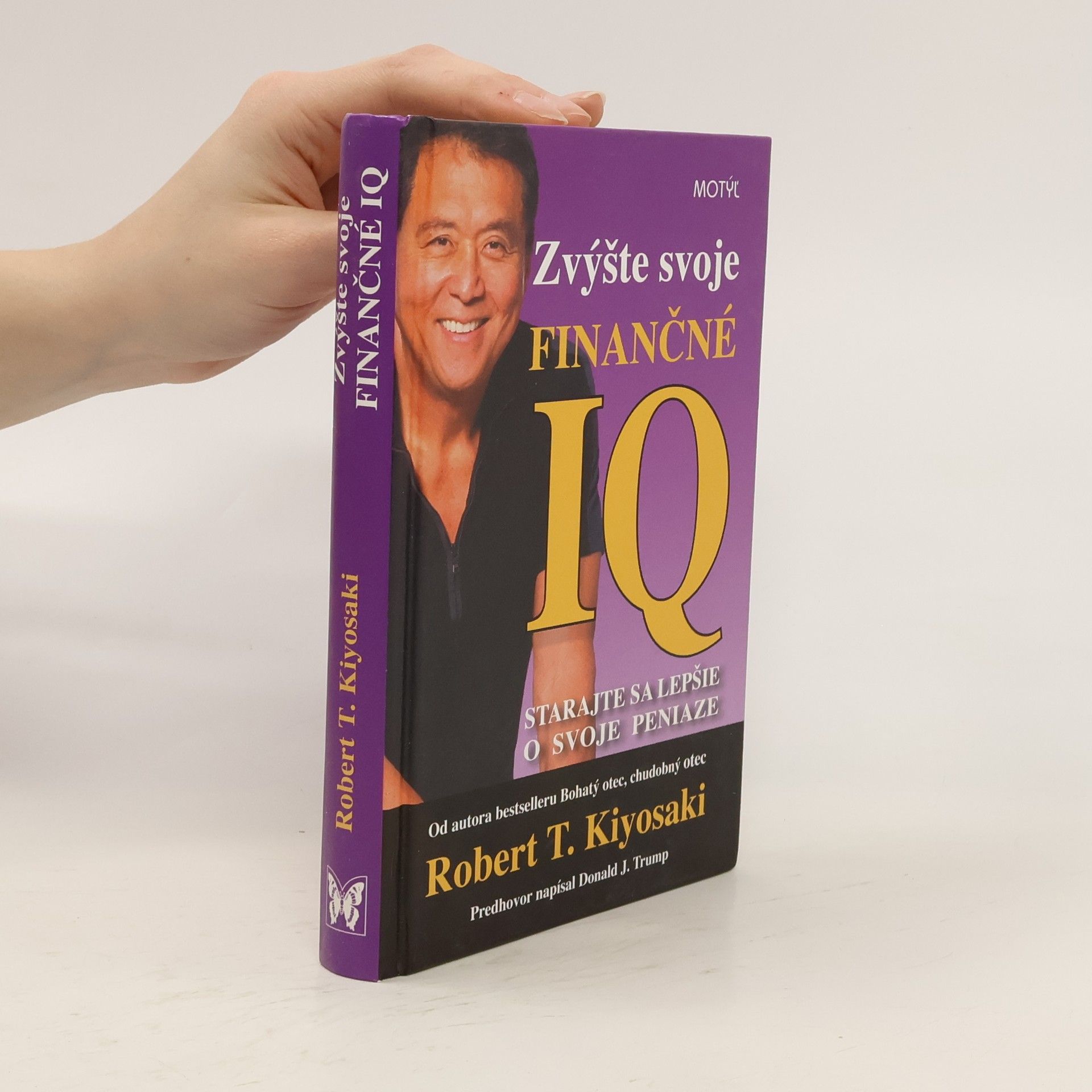 Robert Kiyosaki Zvýšte svoje finančné IQ