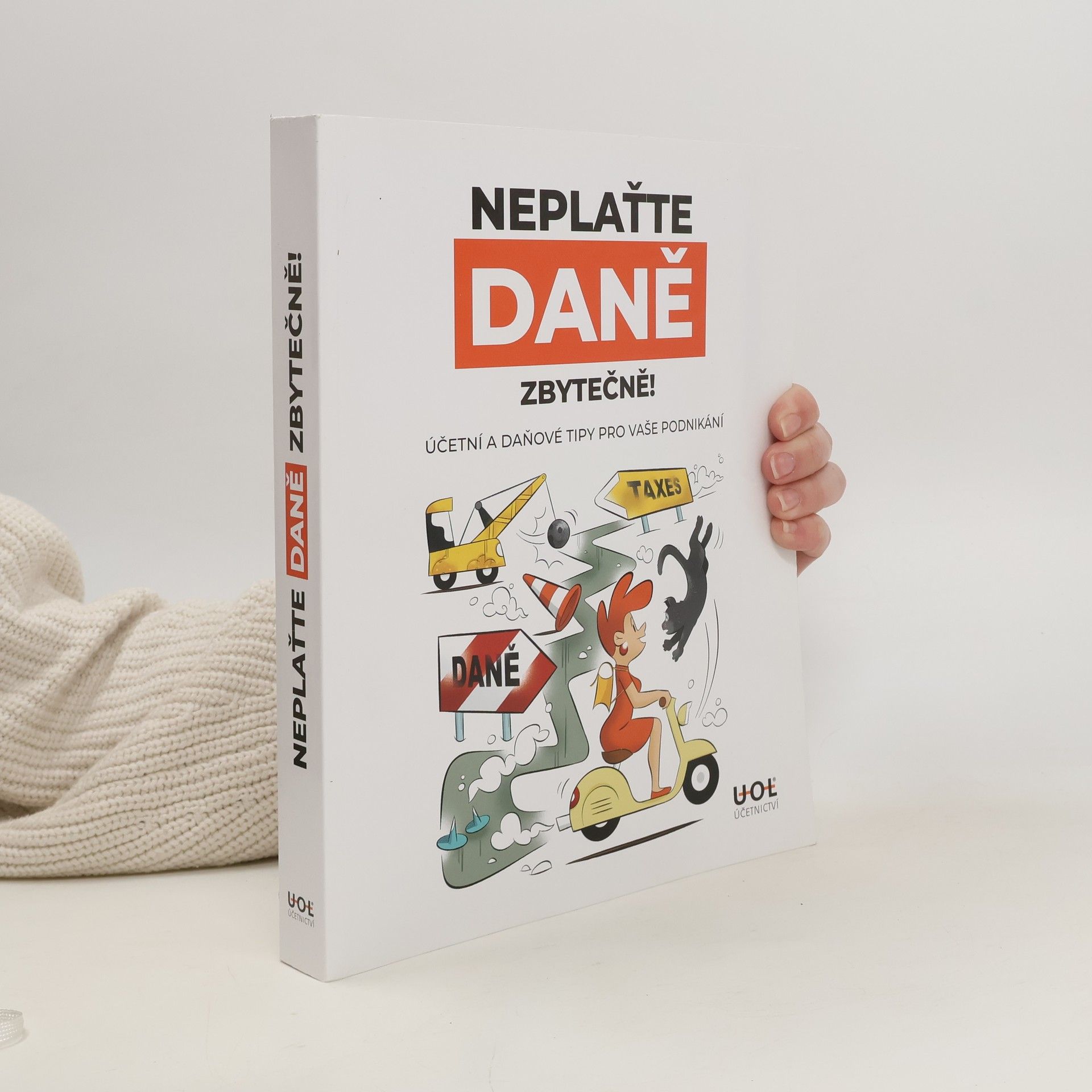 Kolektív autorov Neplaťte daně zbytečně!