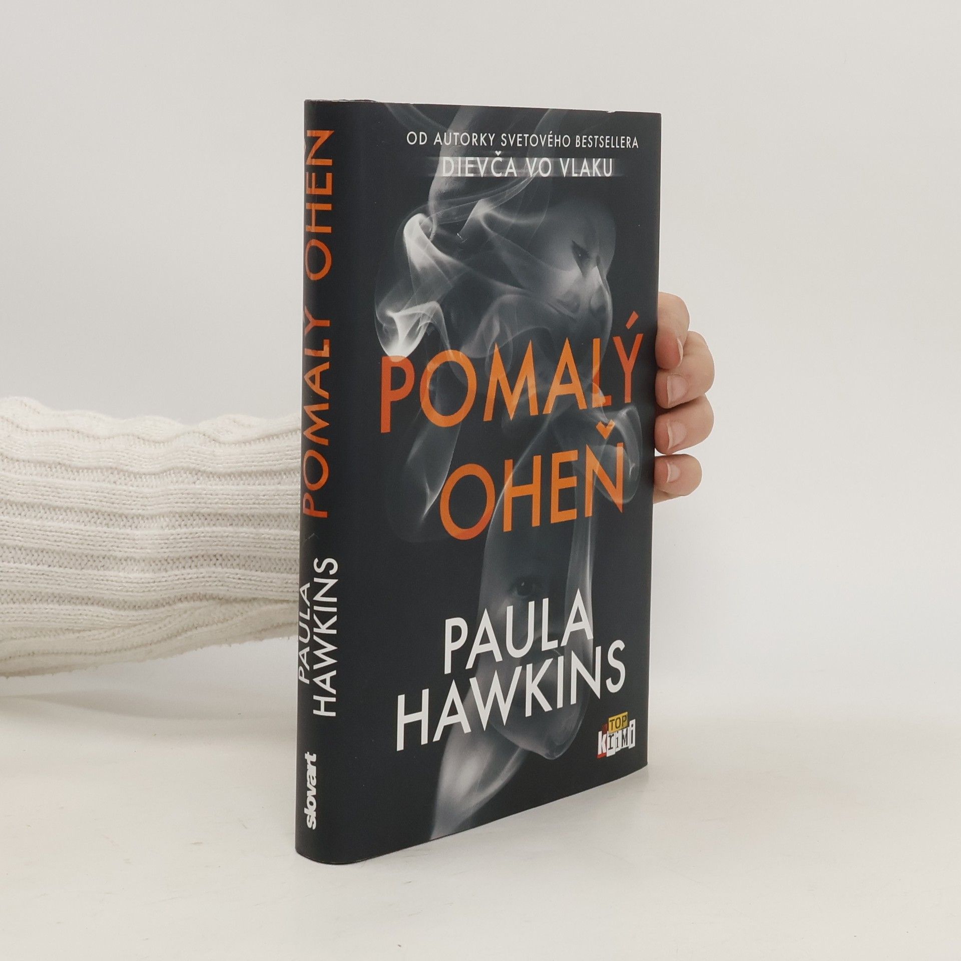 Paula Hawkinsová Pomalý oheň