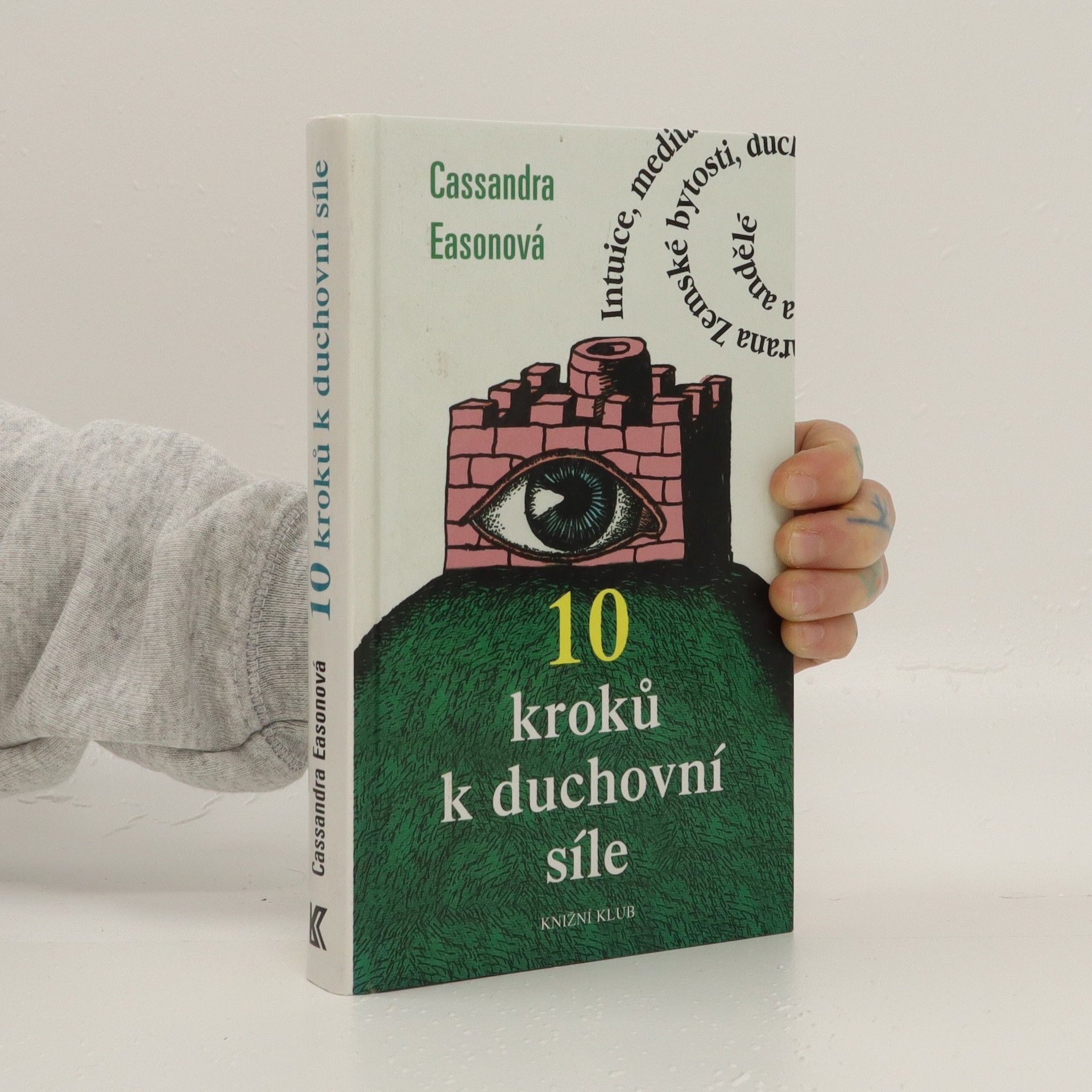 Cassandra Eason 10 kroků k duchovní síle