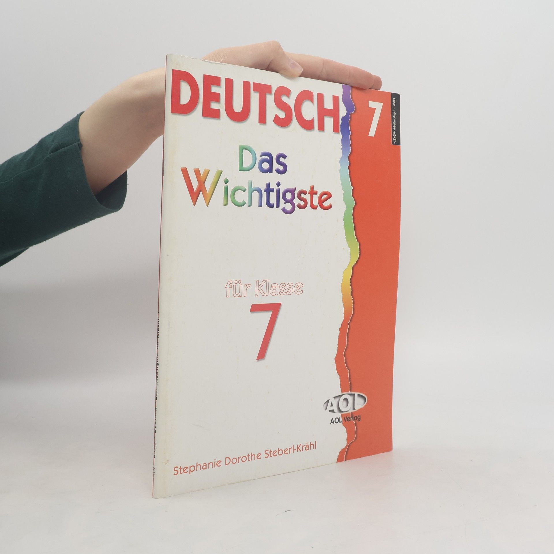 Stephanie Dorothe Steberl-Krähl Deutsch 7. Das Wichtigste