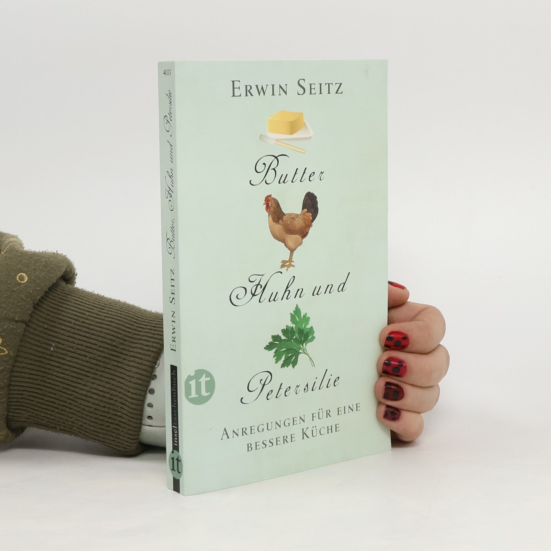 Erwin Seitz Butter, Huhn und Petersilie