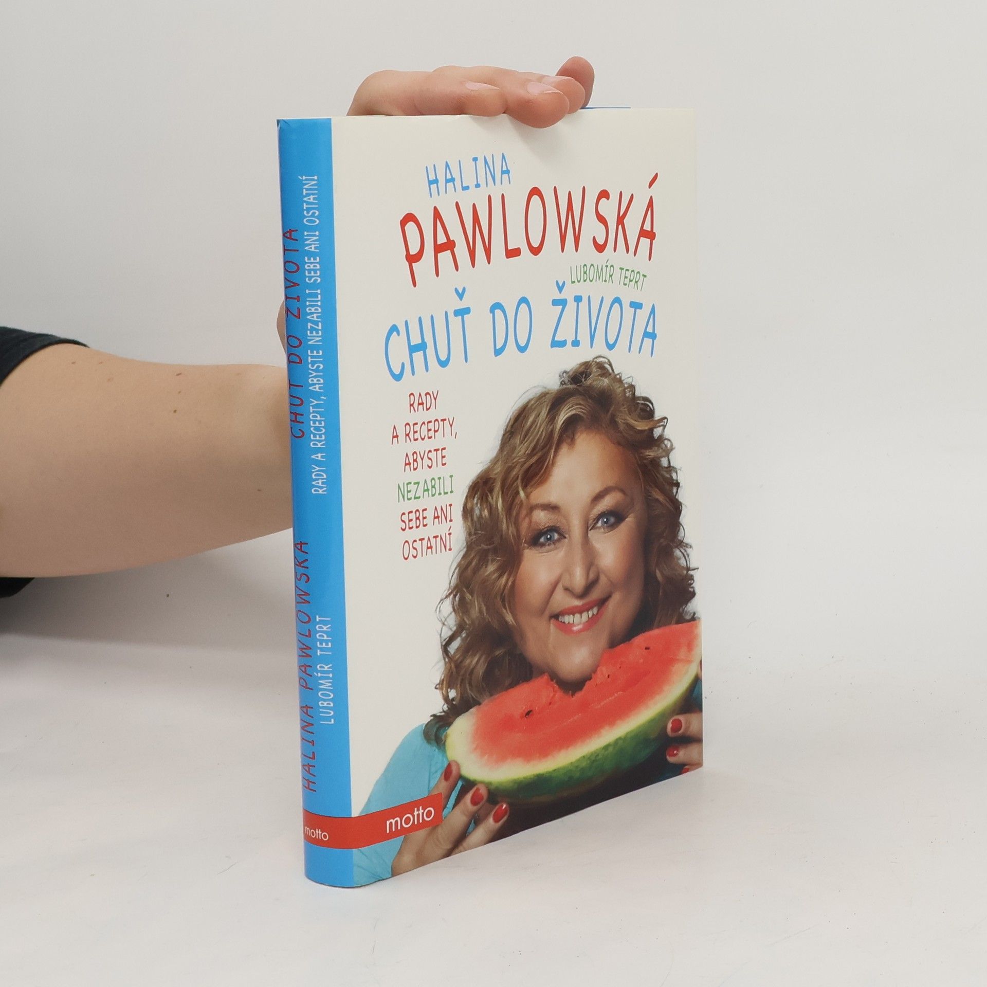 Chuť do života: Rady a recepty, abyste nezabili sebe ani ostatní