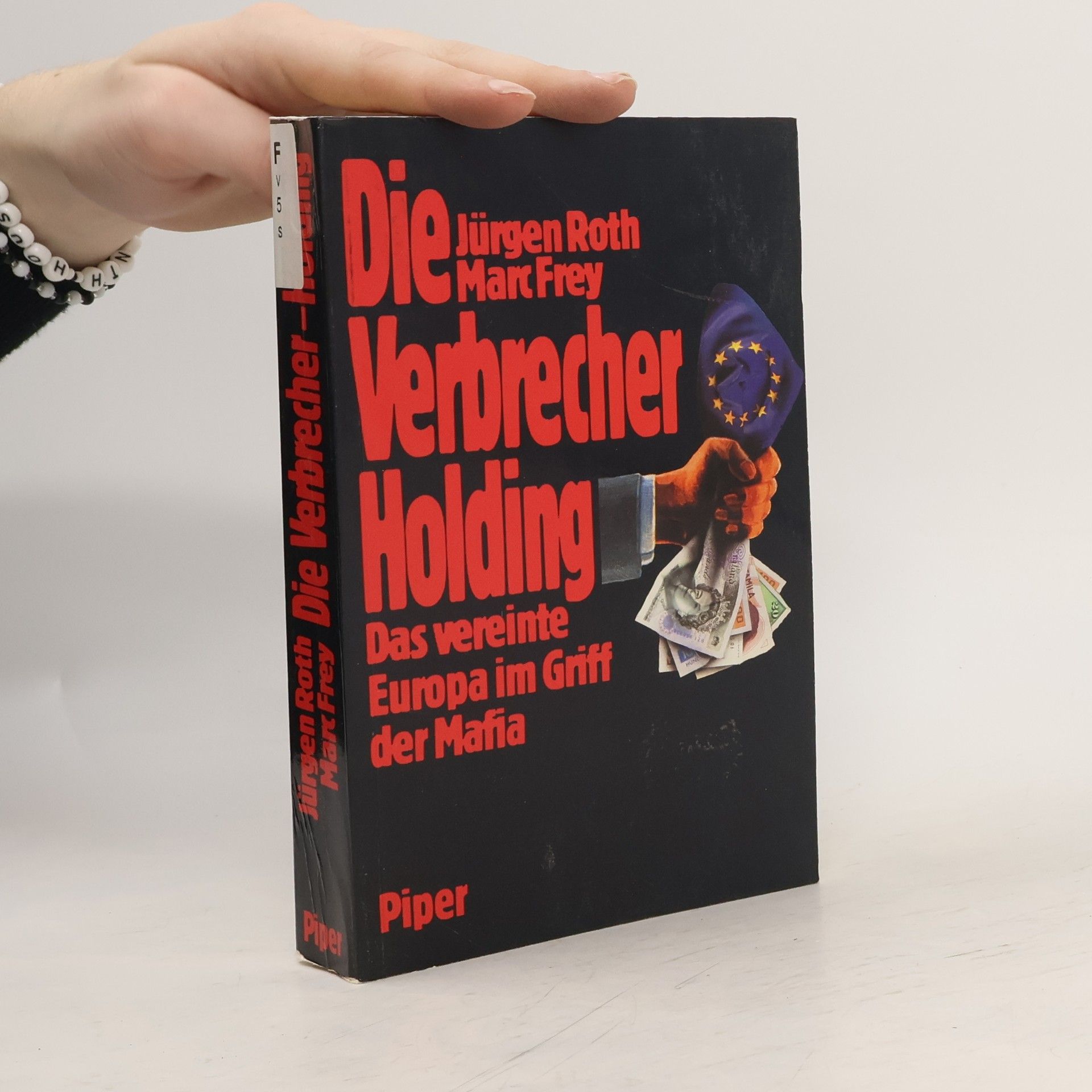 Jürgen Roth Die Verbrecher-Holding