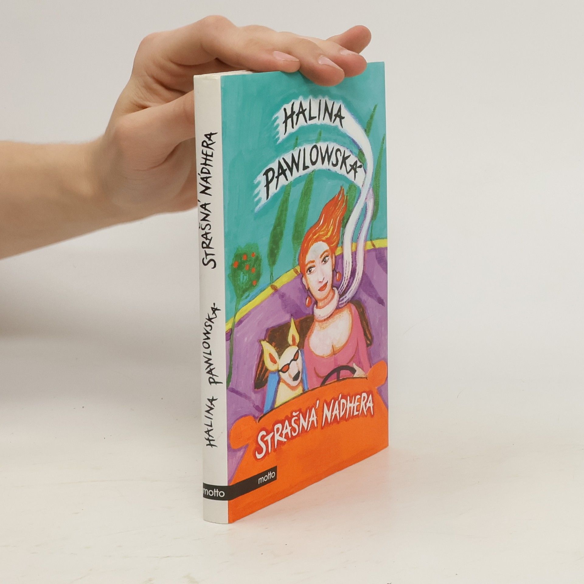 Halina Pawlowská Strašná nádhera