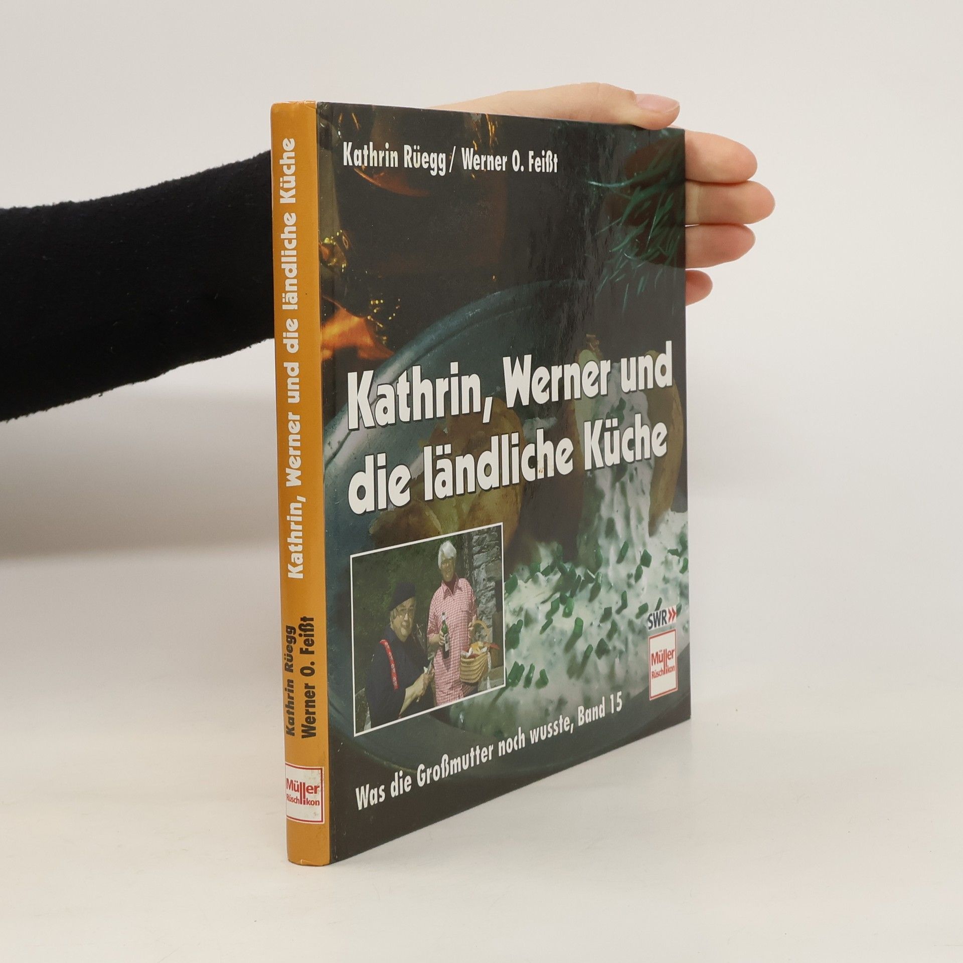Kathrin Rüegg Kathrin, Werner und die ländliche Küche