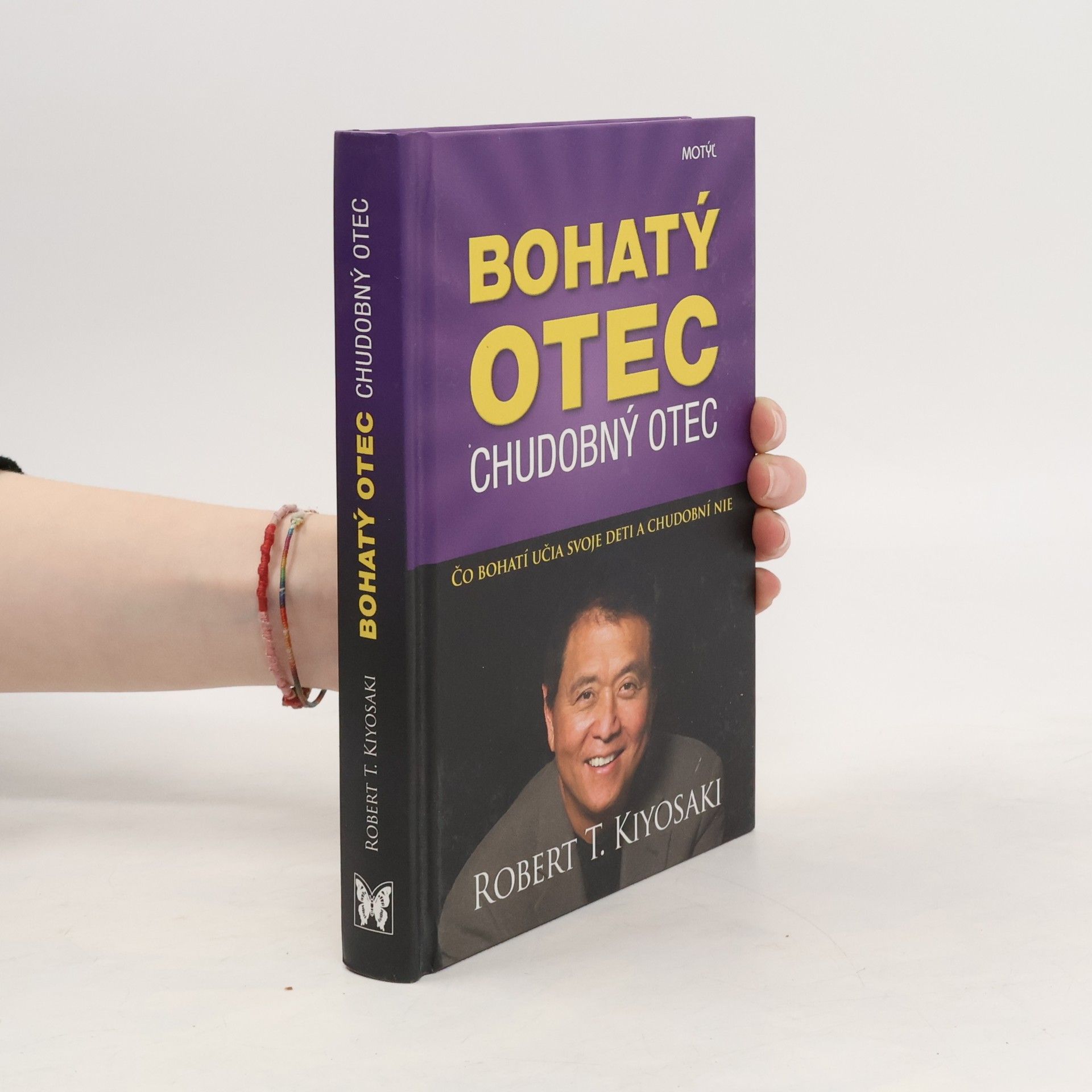Robert Kiyosaki Bohatý otec chudobný otec Čo bohatí učia svoje deti a chudobní nie