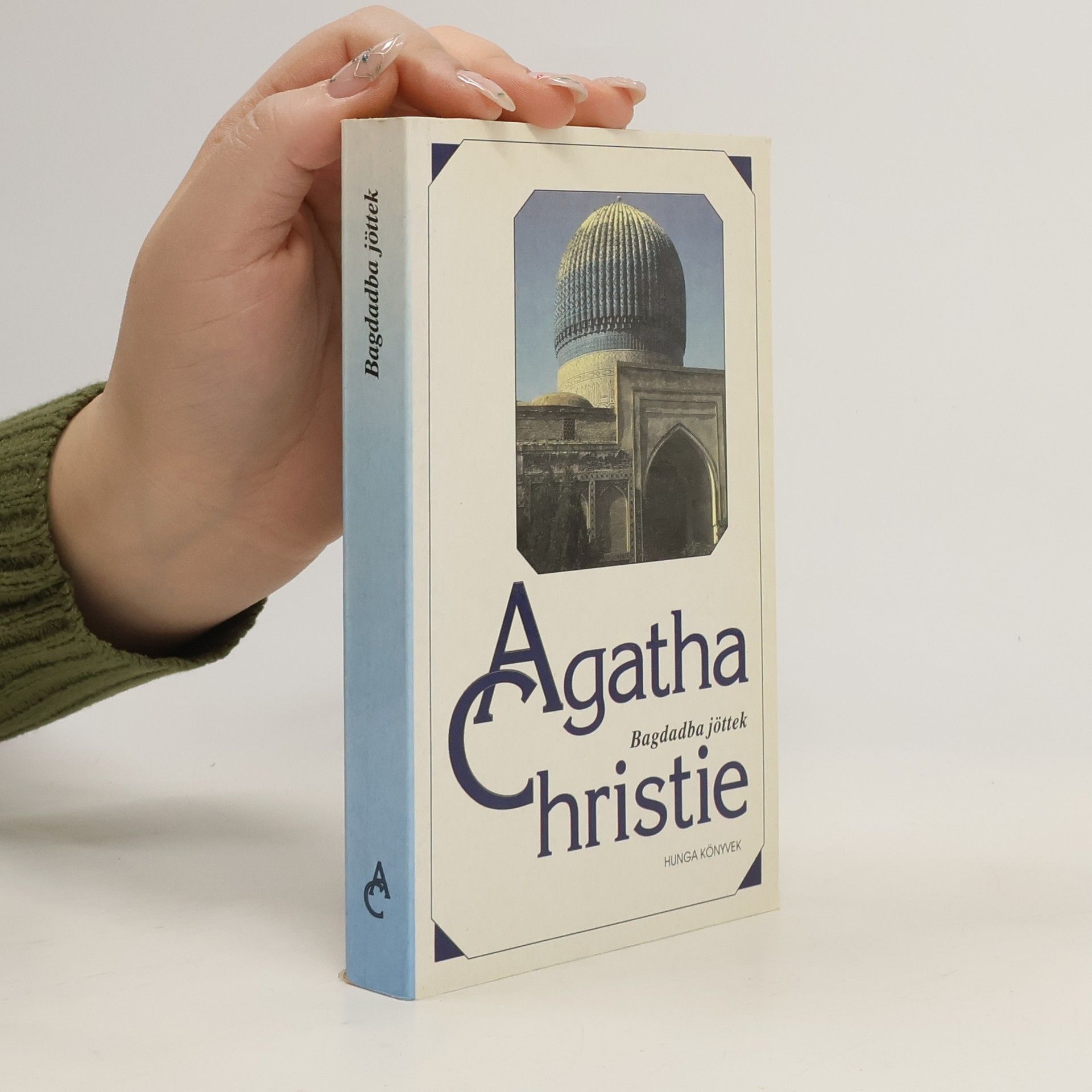 Aghata Christie Bagdadba jöttek