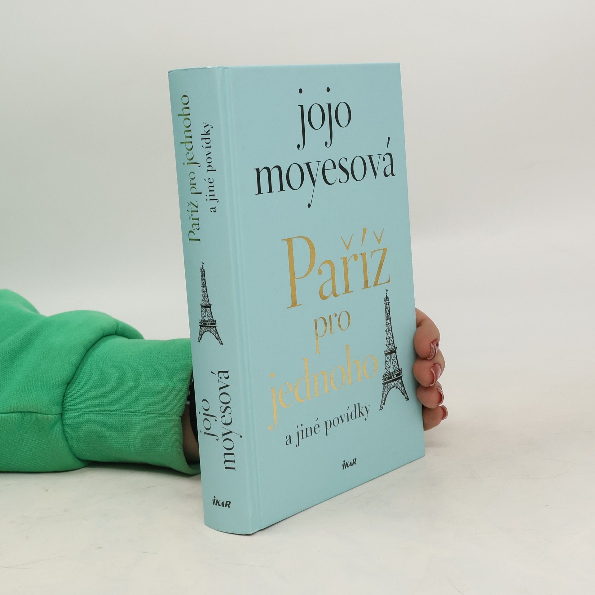 Jojo Moyes Paříž pro jednoho a jiné povídky
