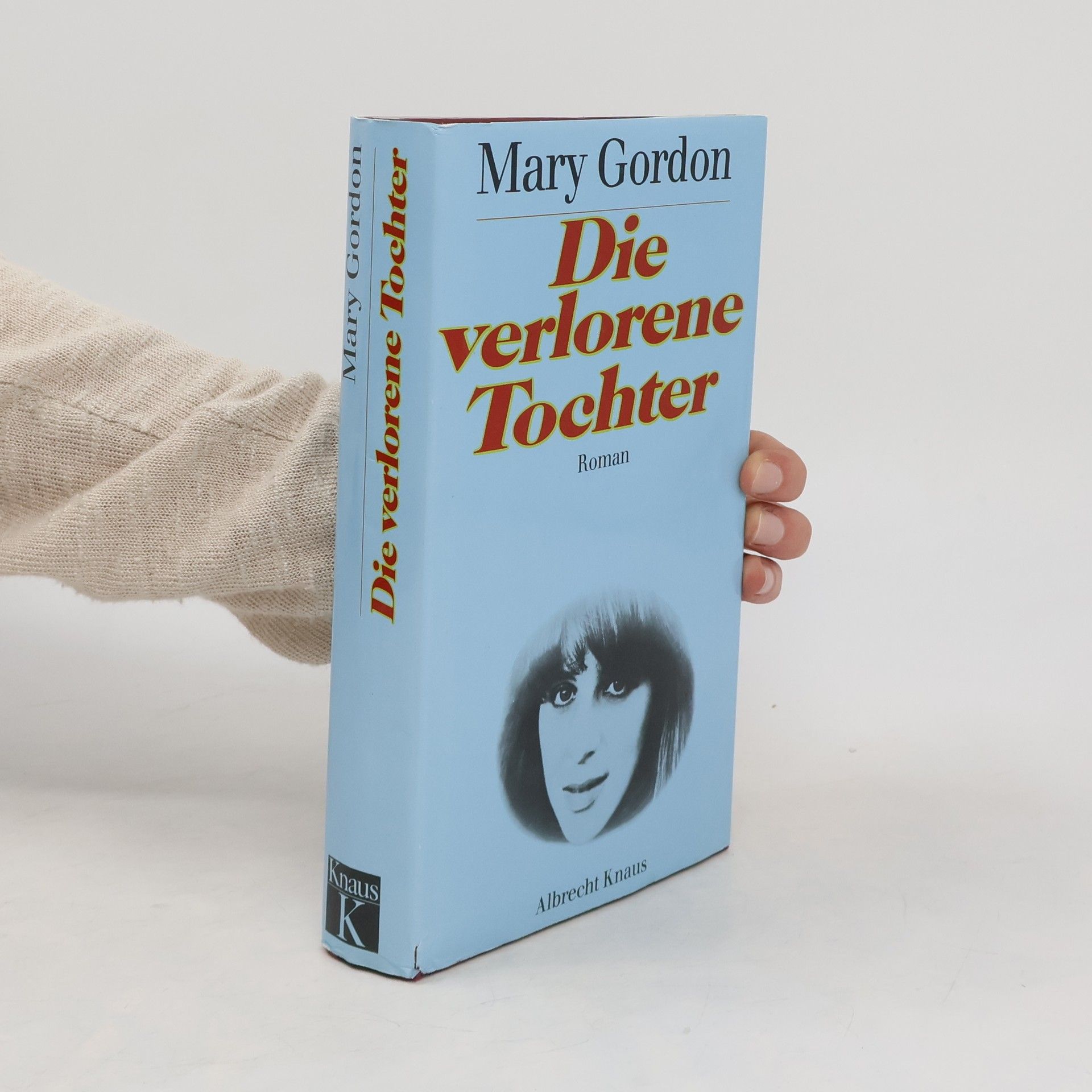 Mary Gordon Die verlorene Tochter
