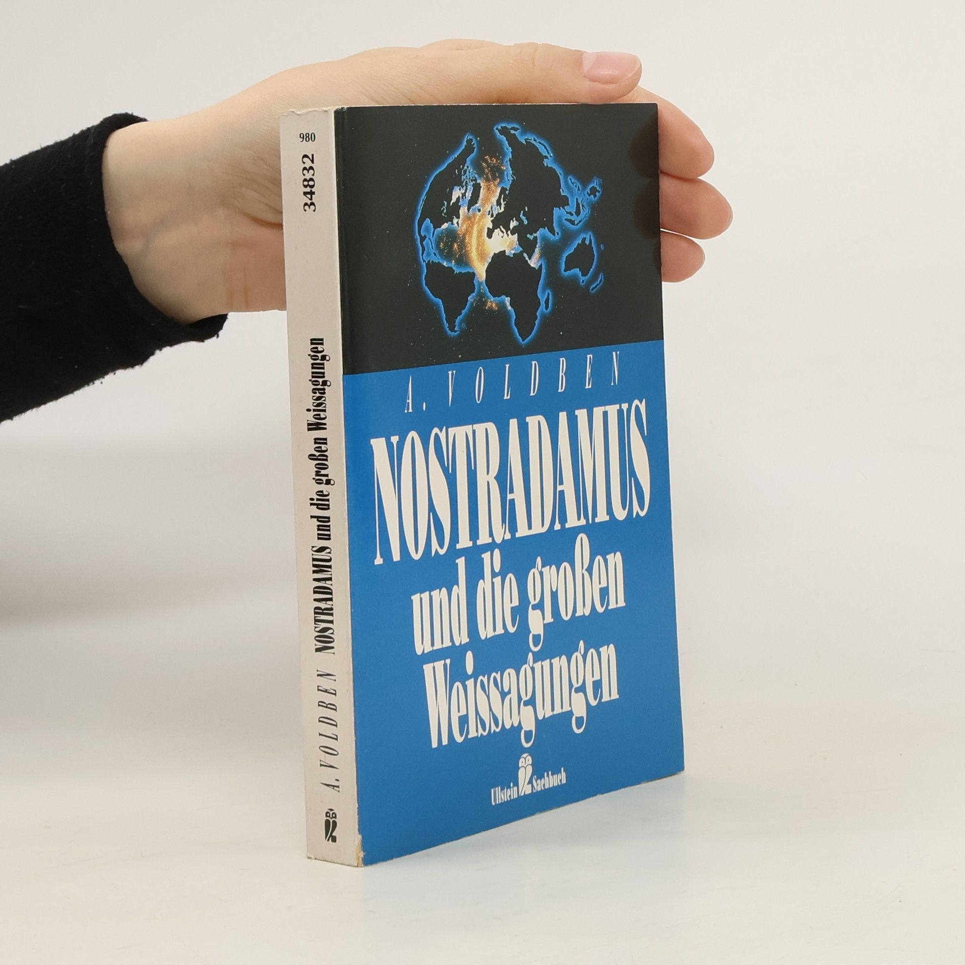 A. Voldben Nostradamus und die grossen Weissagungen