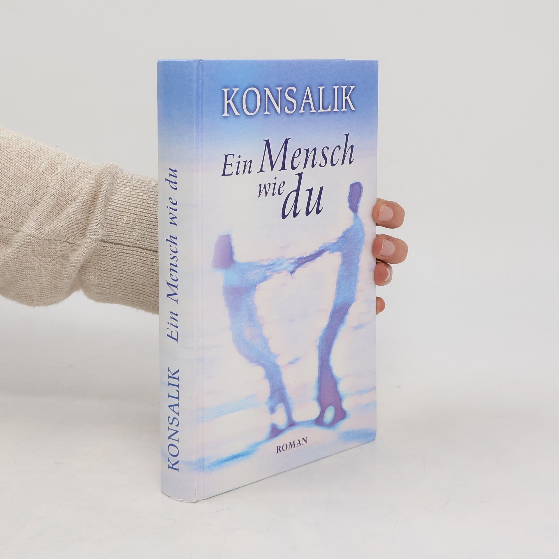 Heinz G. Konsalik Ein Mensch wie du