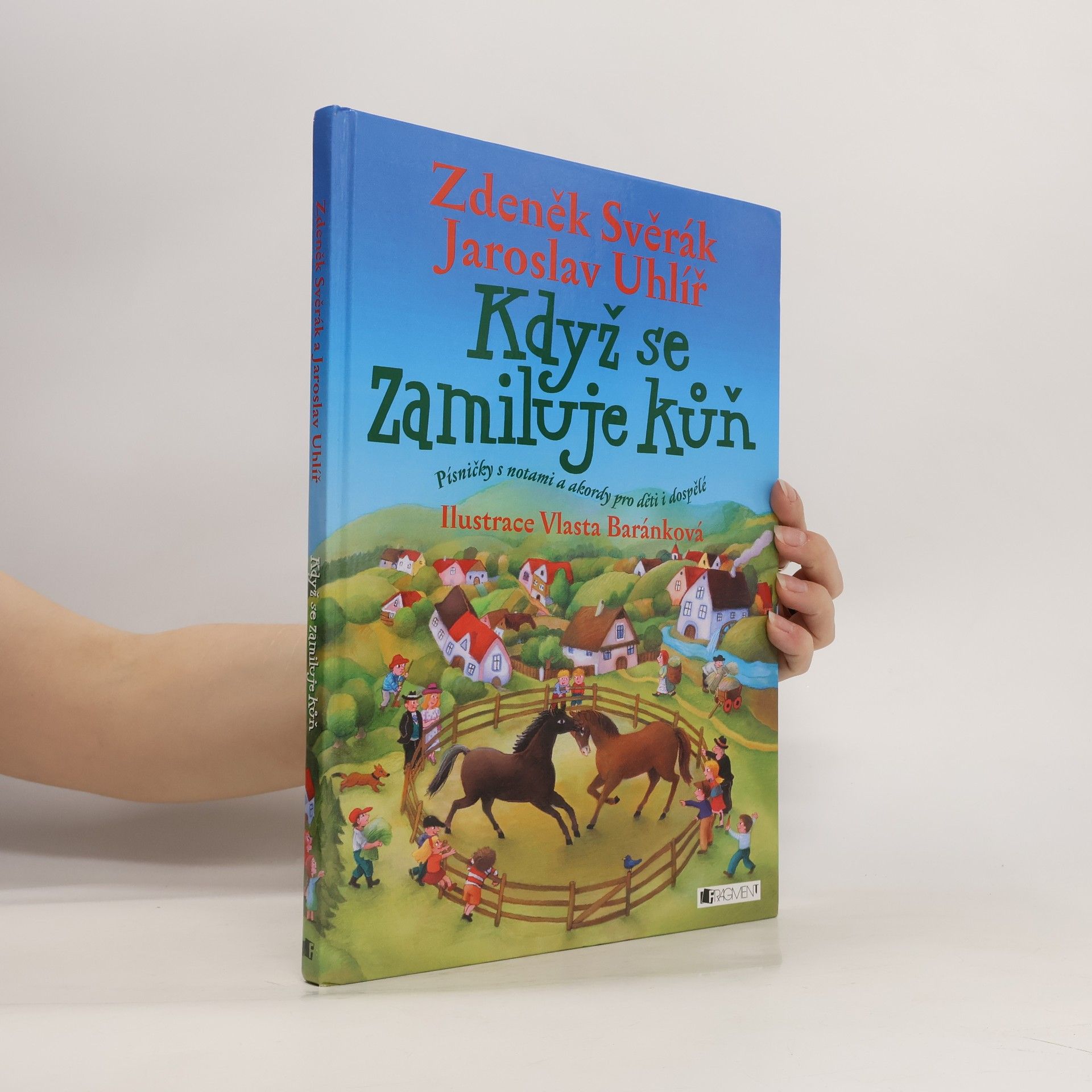 Zdeněk Svěrák Když se zamiluje kůň : písničky s notami a akordy pro děti i dospělé