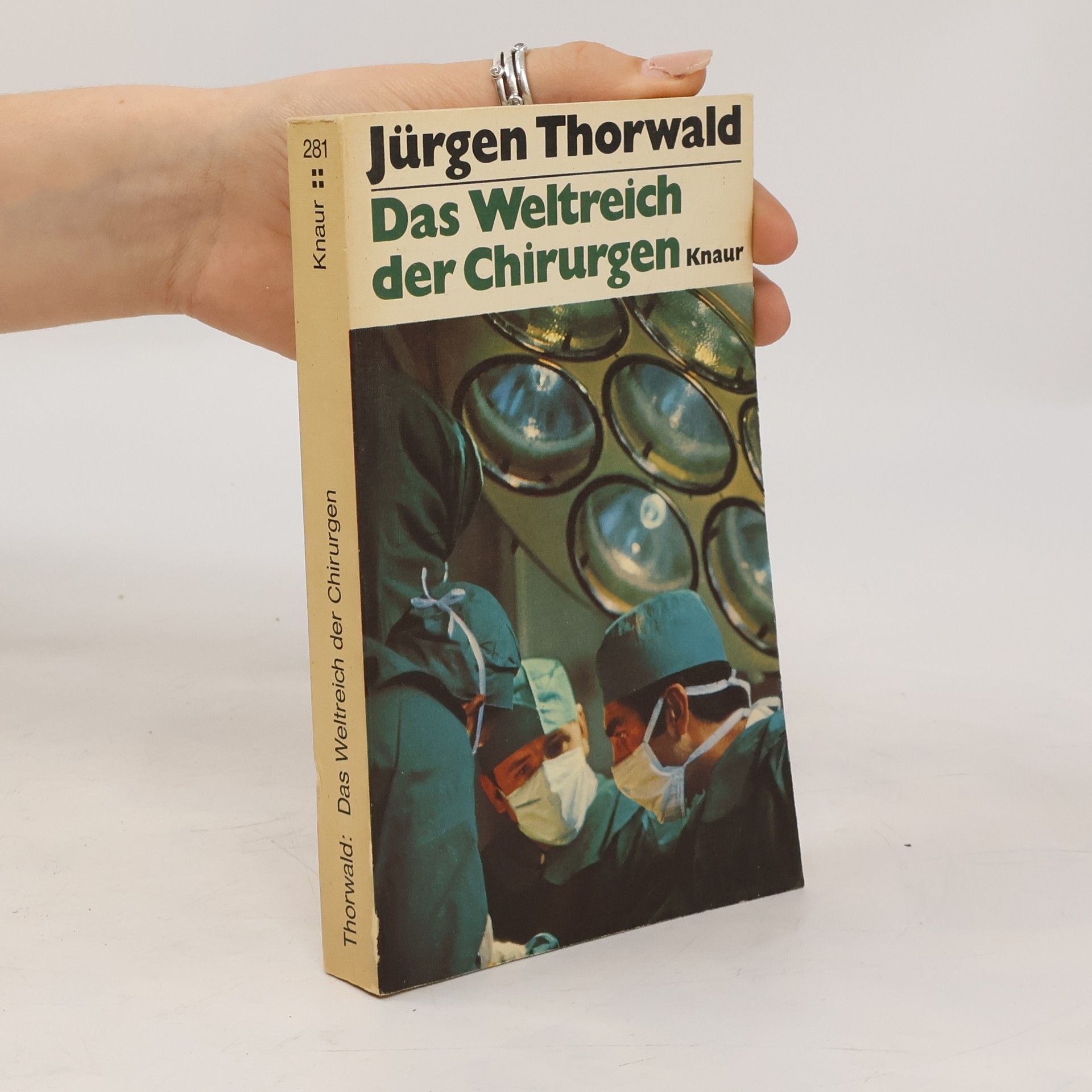 Jürgen Thorwald Das Weltreich der Chirurgen