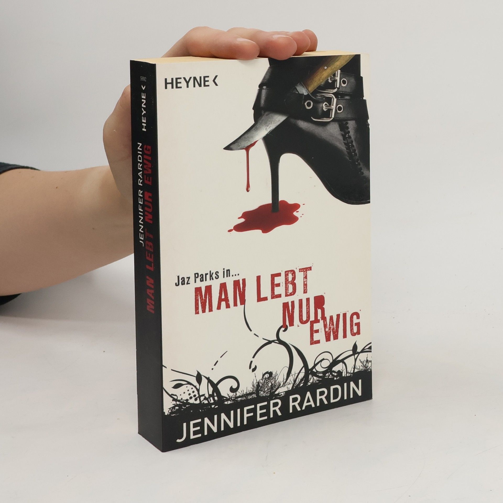 Jennifer Rardin Man lebt nur ewig. Roman