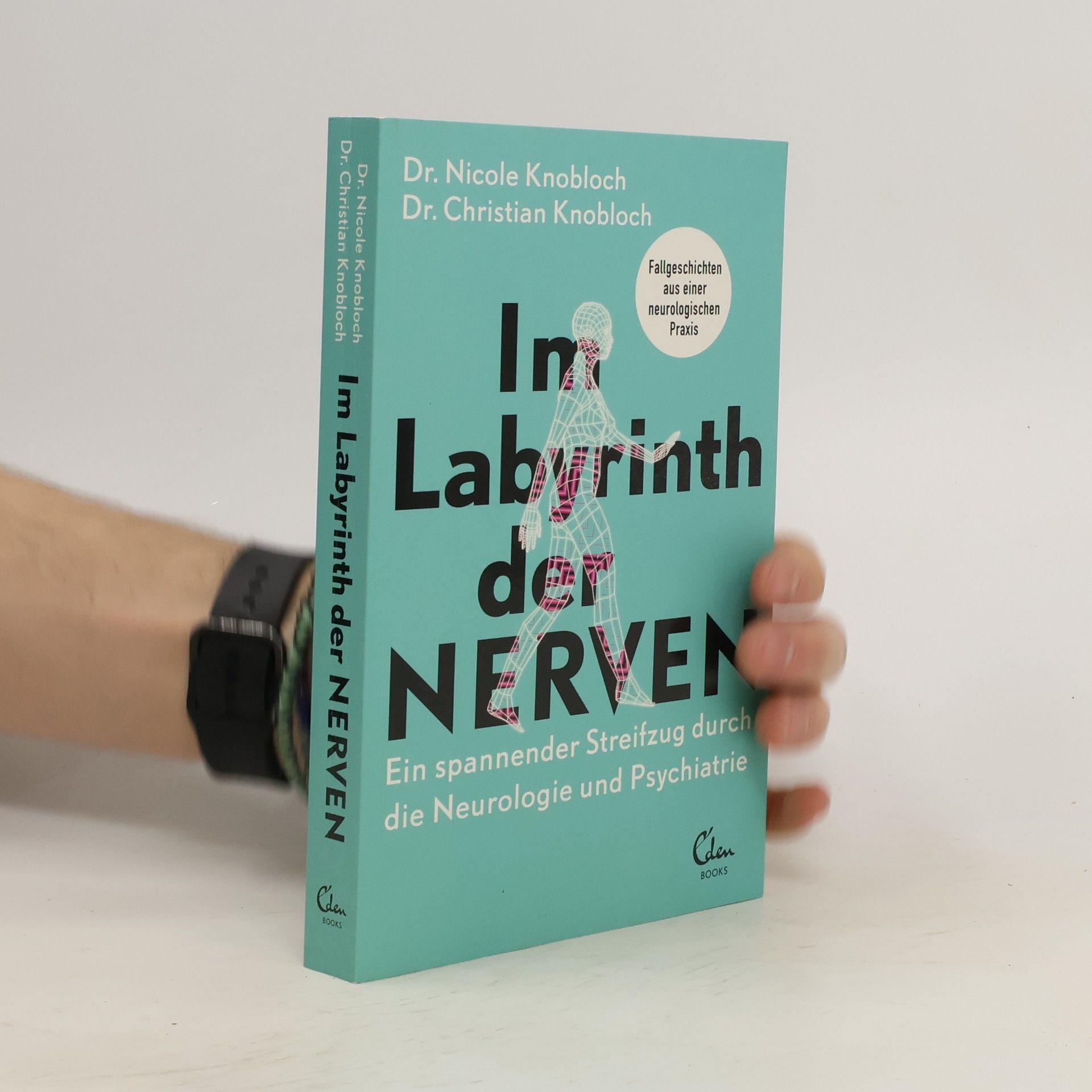 Nicole Knobloch Im Labyrinth der Nerven