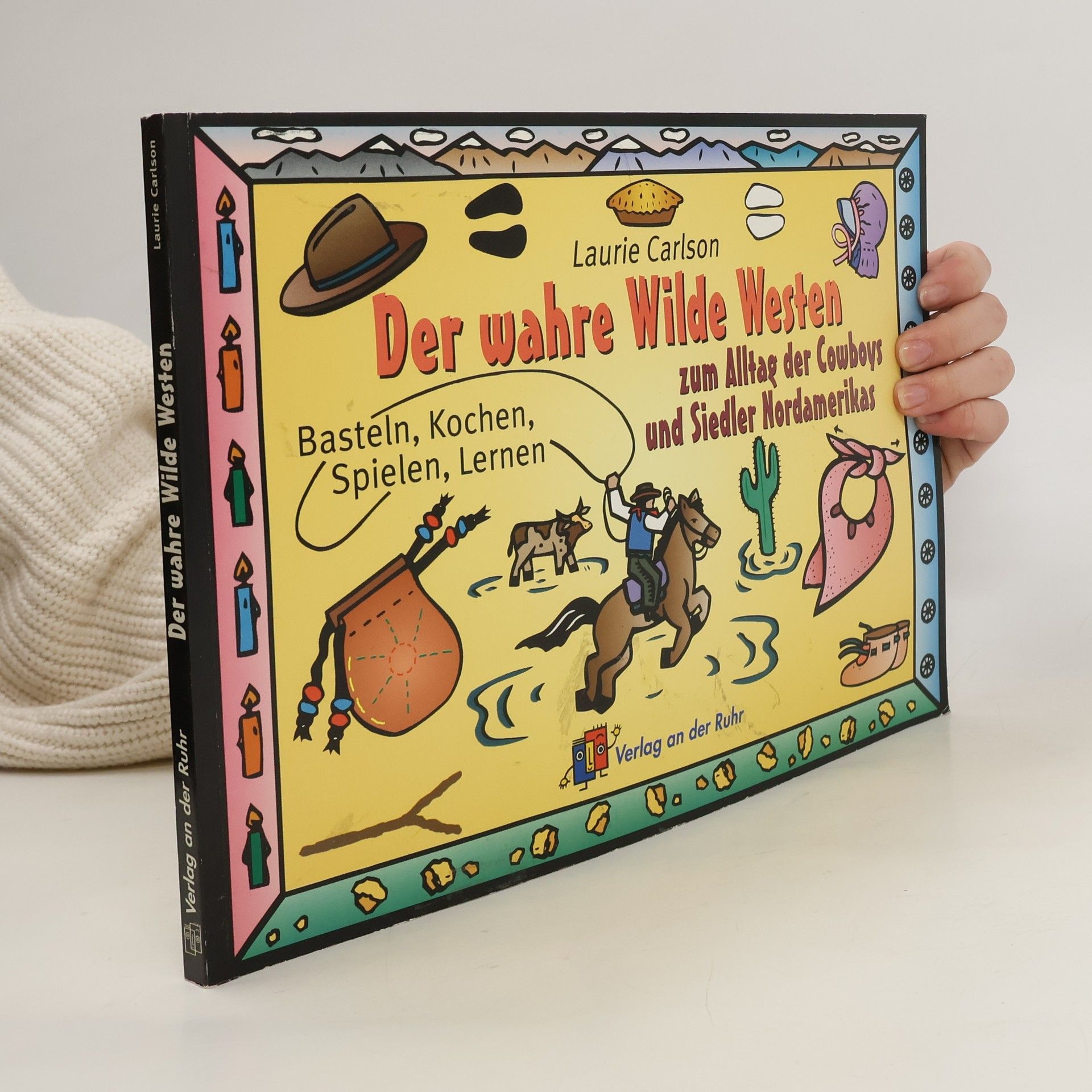 Laurie M. Carlson Der wahre Wilde Westen