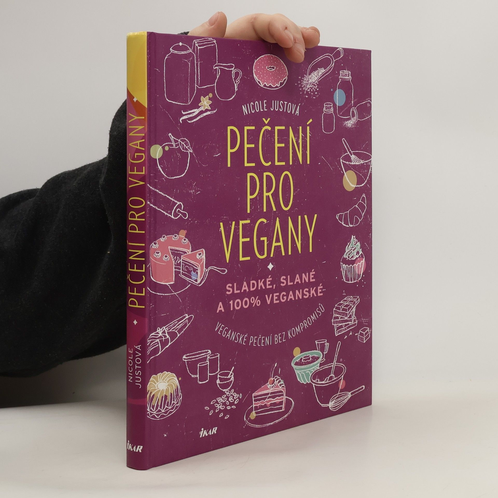 Nicole Just Pečení pro vegany. Sladké, slané a 100% veganské