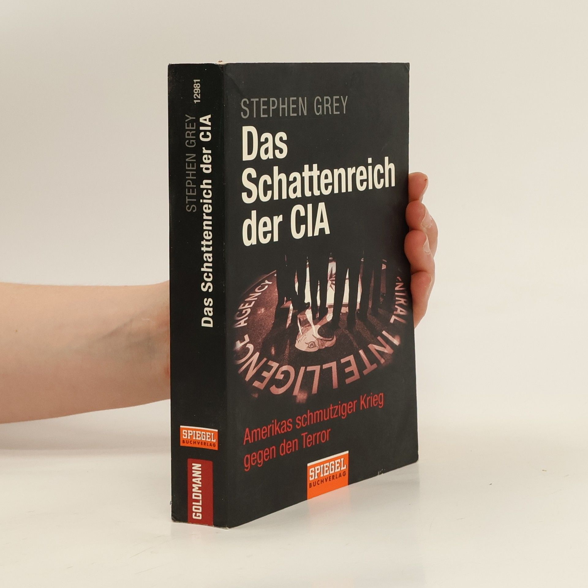 Stephen Grey Das Schattenreich der CIA