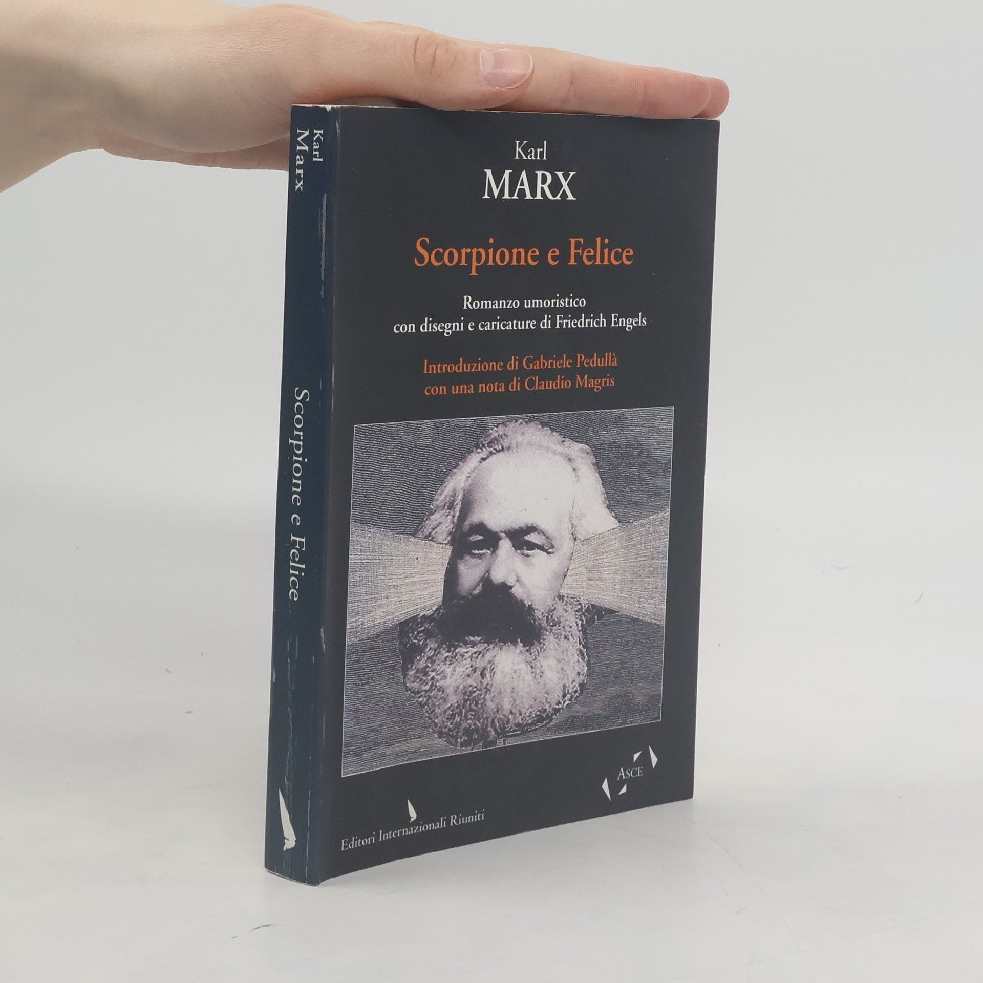 Karl Marx Scorpione e felice. Testo tedesco a fronte