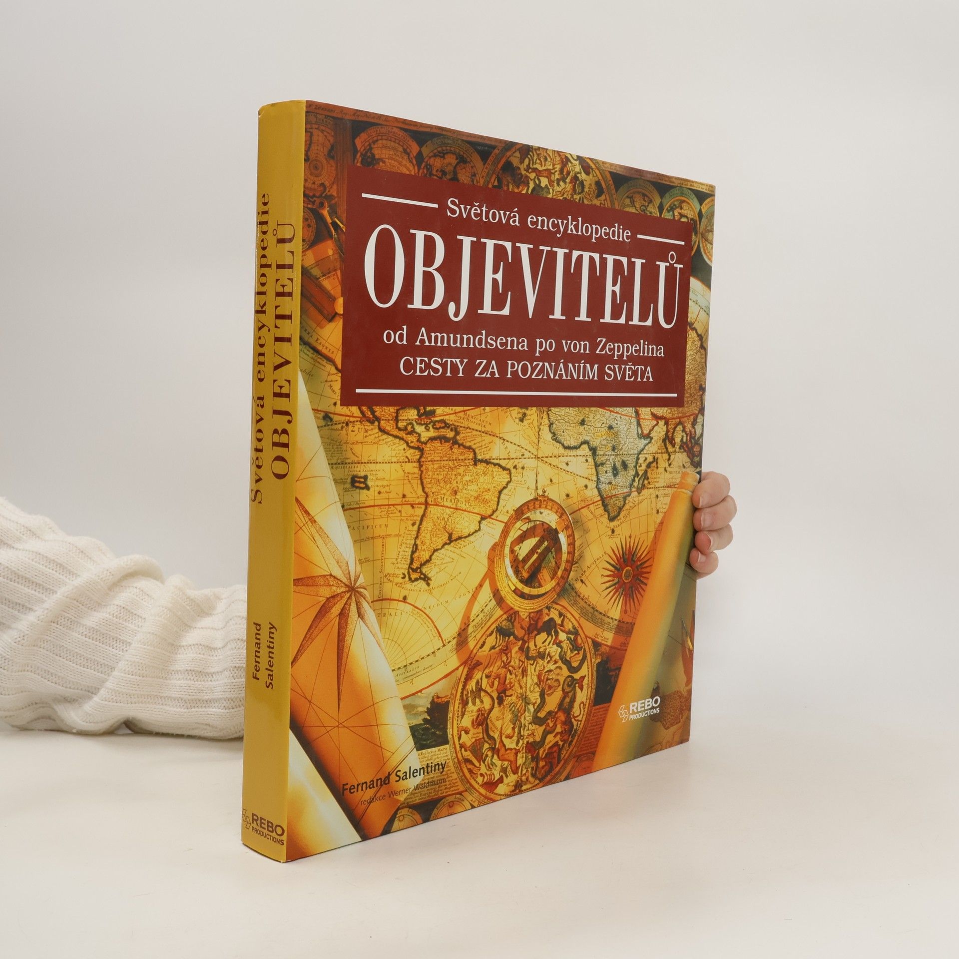 Fernand Salentiny Světová encyklopedie objevitelů : od Amundsena po von Zeppelina