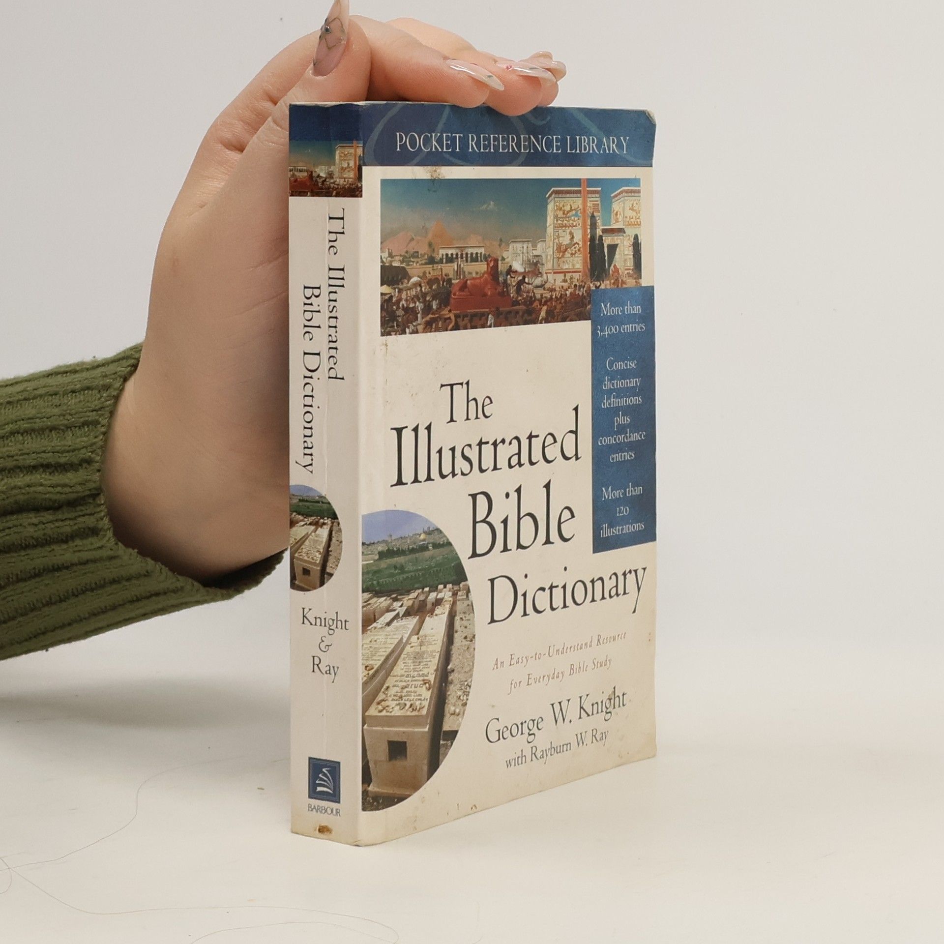 George W. Knight The Illustrated Bible Dictionary
