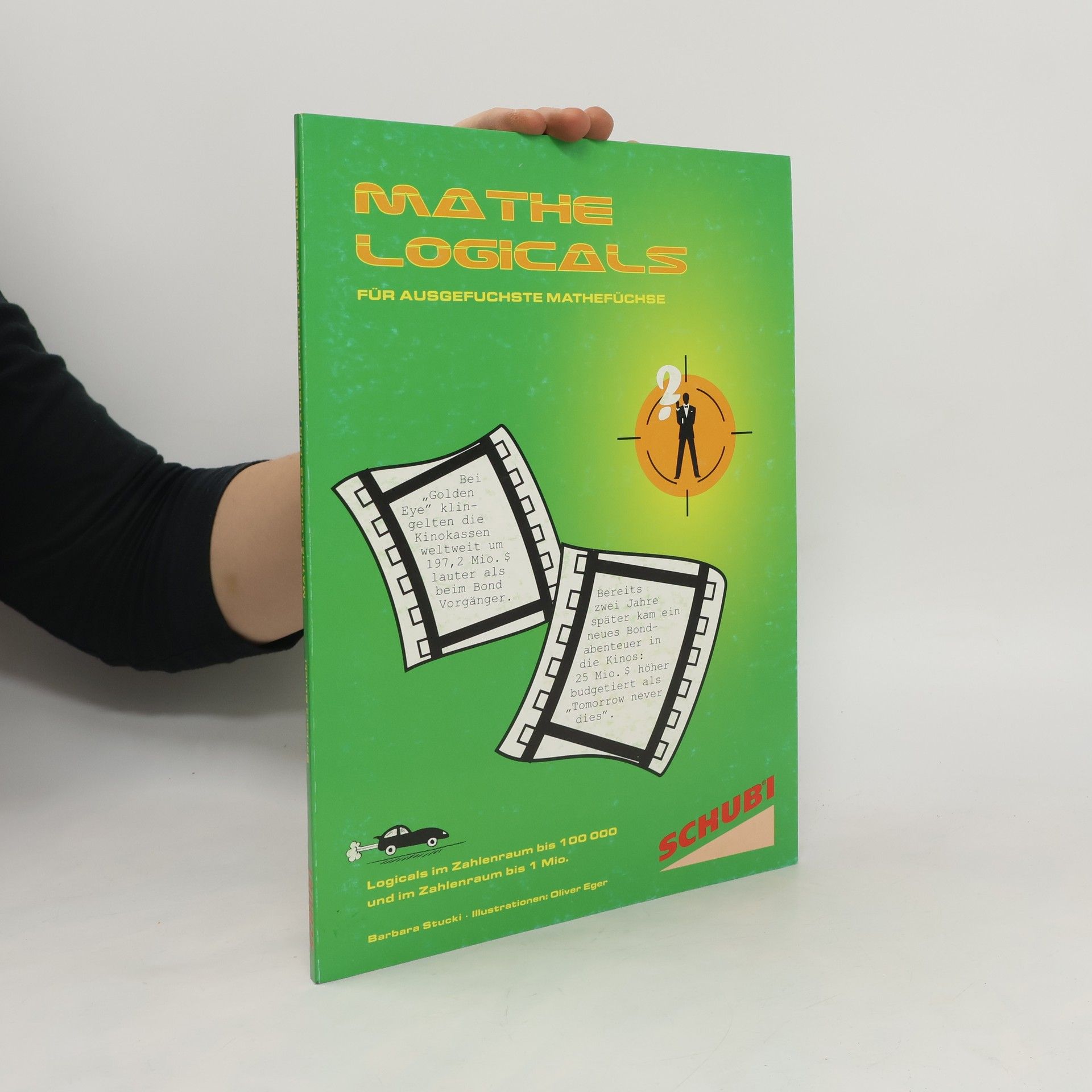 Barbara Stucki Mathe-Logicals: Für ausgefuchste Mathefüchse
