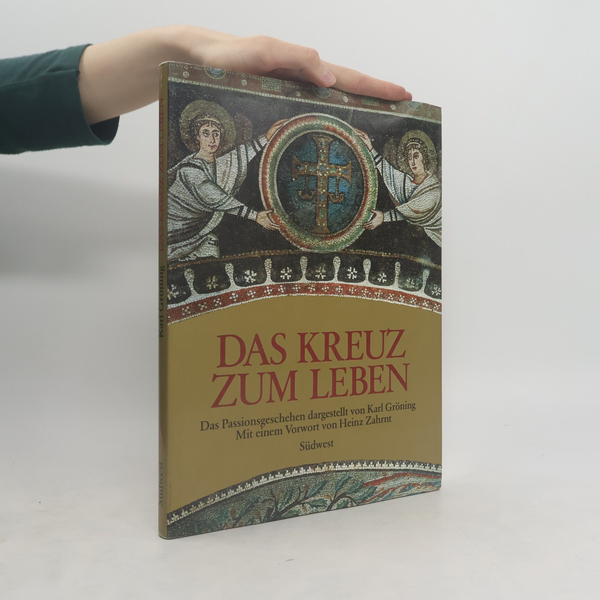 Karl Gröning Das Kreuz zum Leben