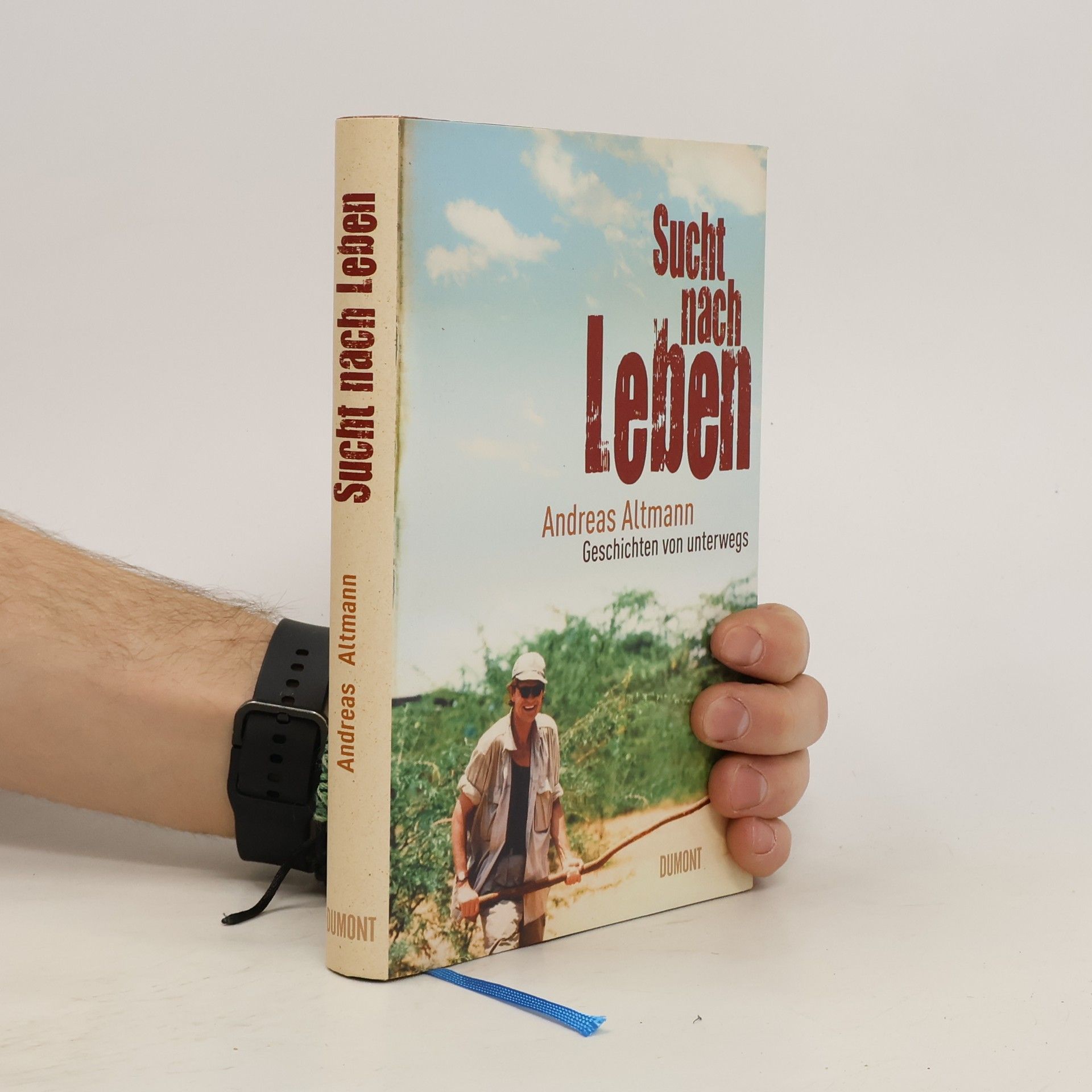 Andreas Altmann Sucht nach Leben