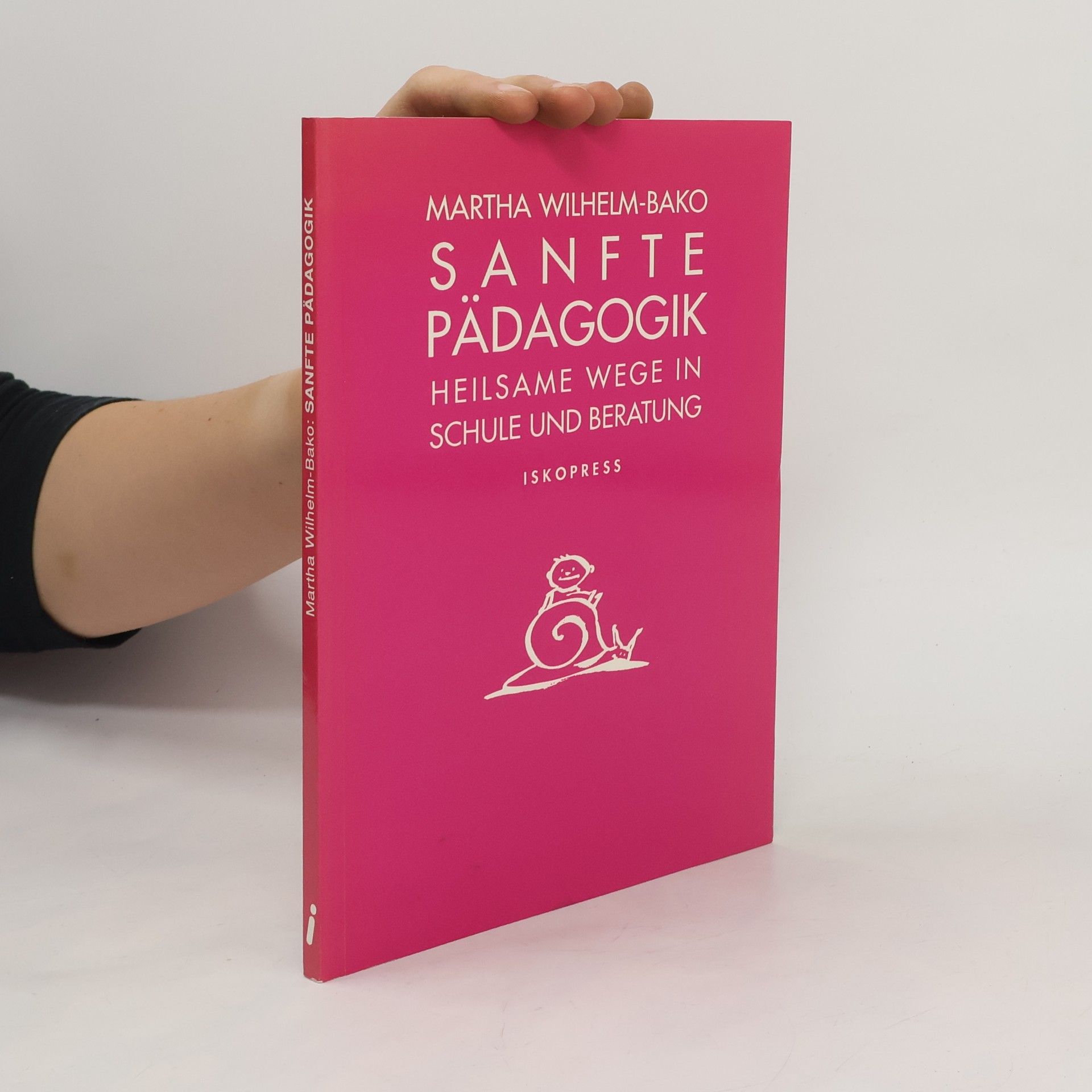 Martha Wilhelm Sanfte Pädagogik