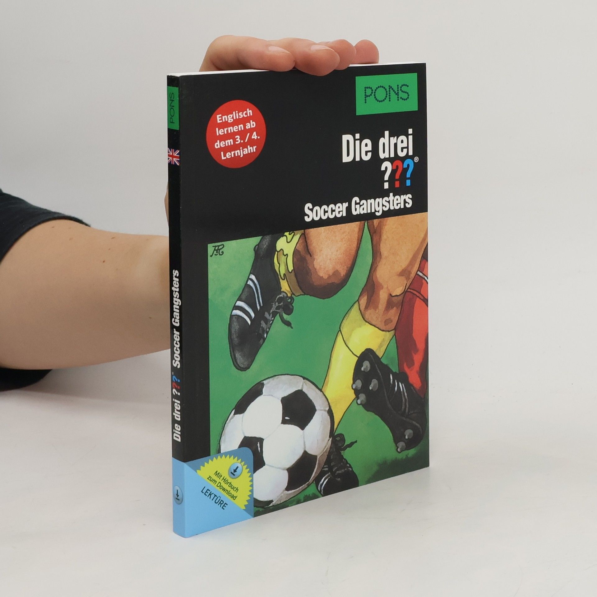 Autorenkollektiv PONS Die drei ??? - Soccer Gangsters
