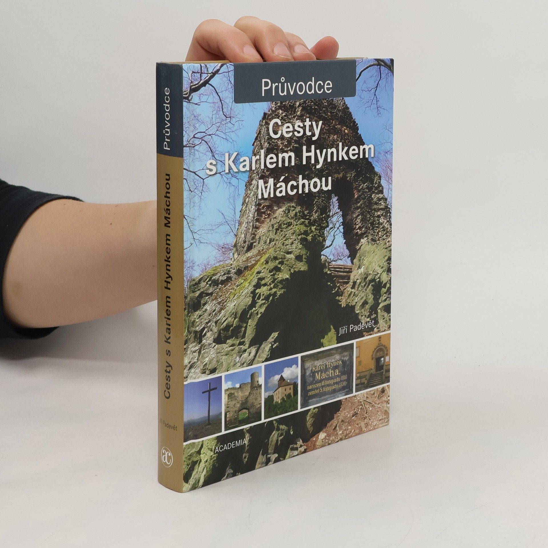 Jiří Padevět Cesty s Karlem Hynkem Máchou
