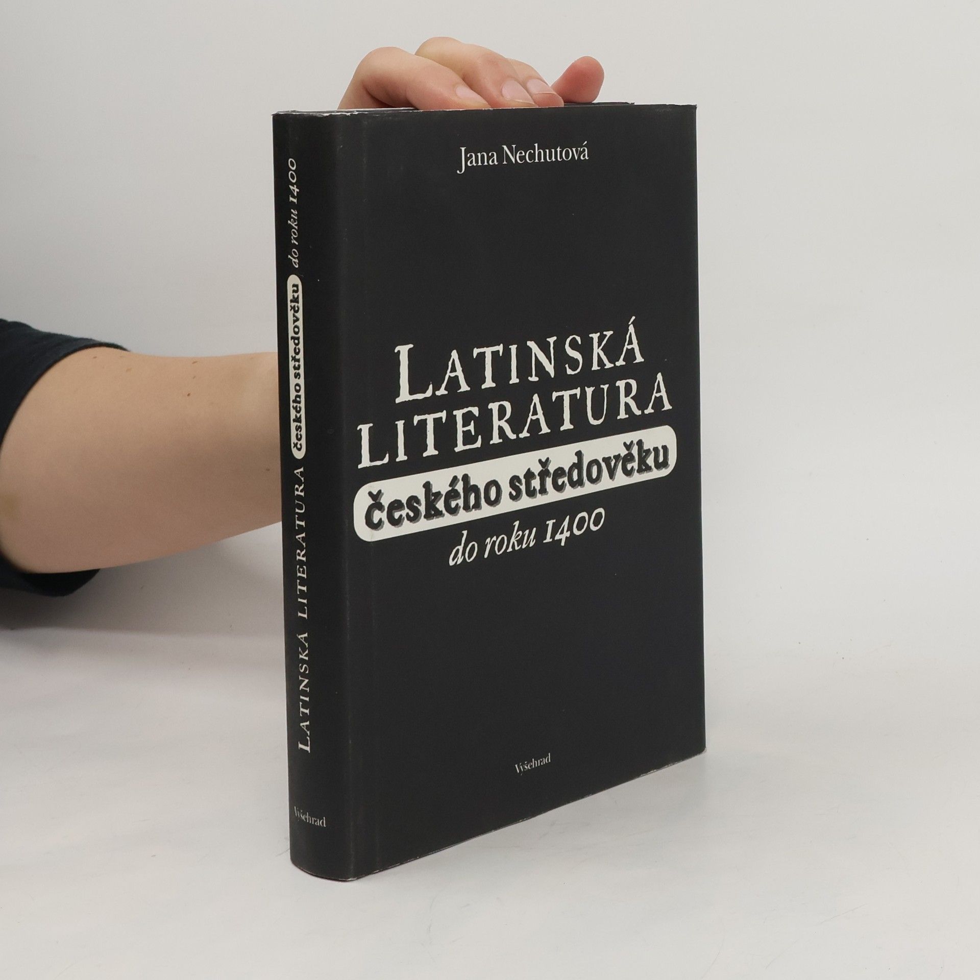Jana Nechutová Latinská literatura českého středověku do roku 1400