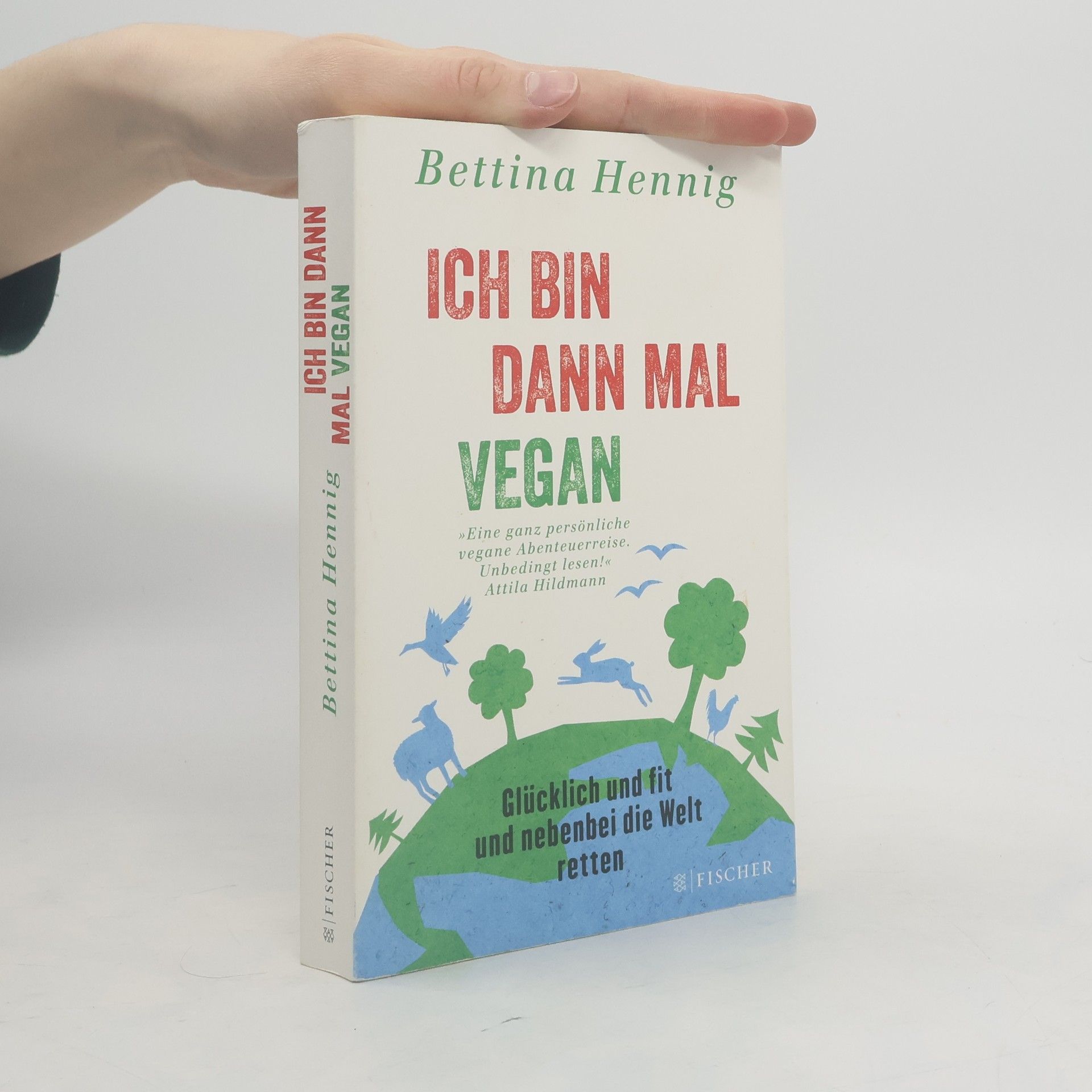 Bettina Hennig Ich bin dann mal Vegan