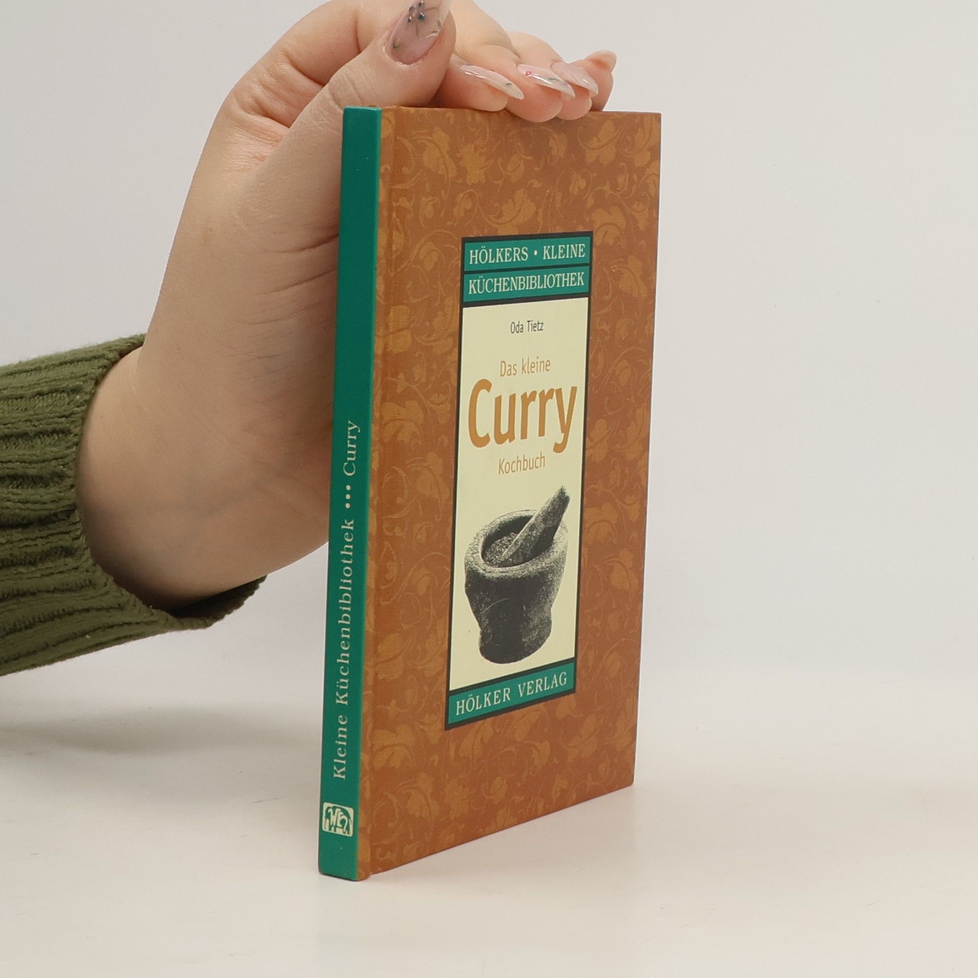 Oda Tietz Das kleine Curry-Kochbuch