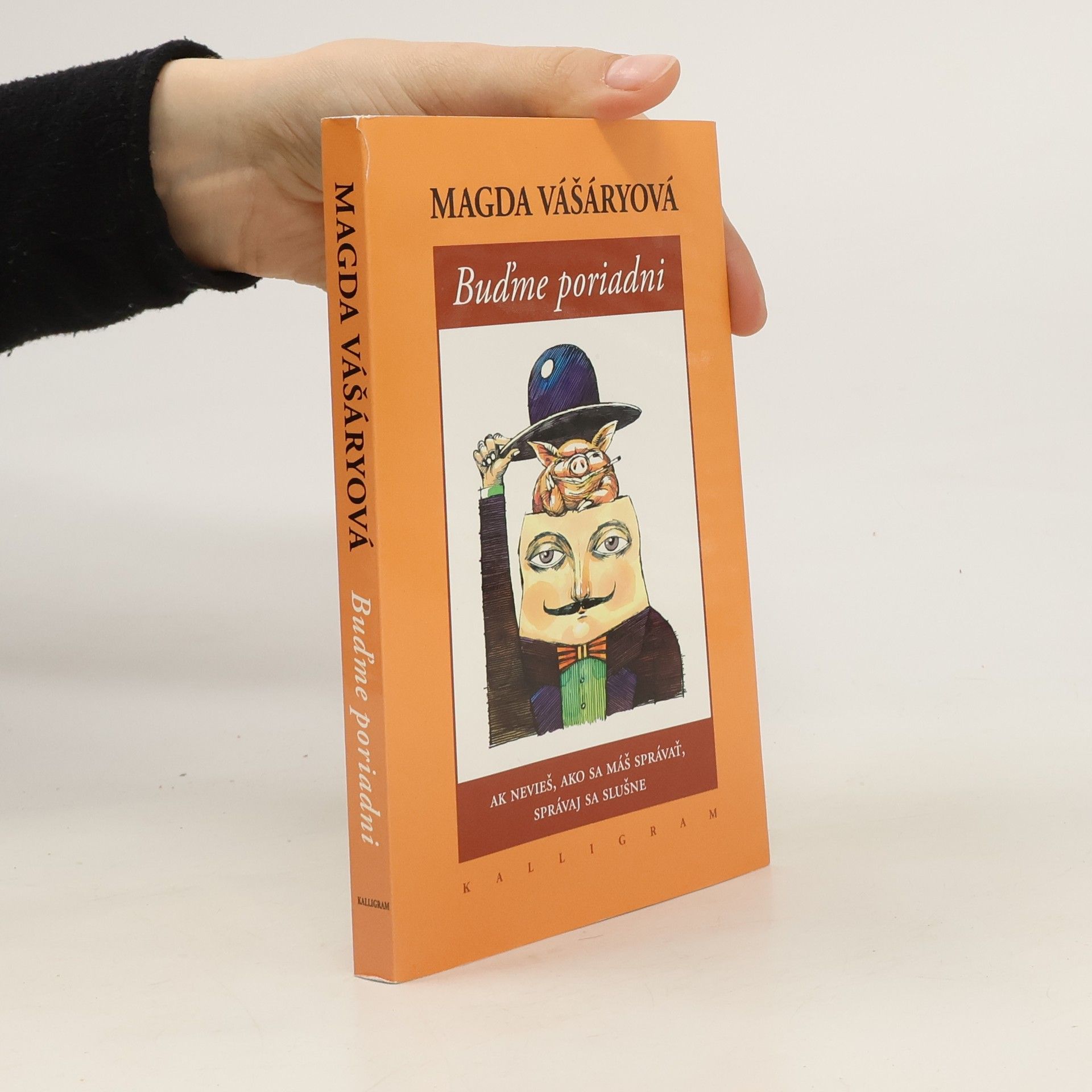 Magda Vášáryová Buďme poriadni