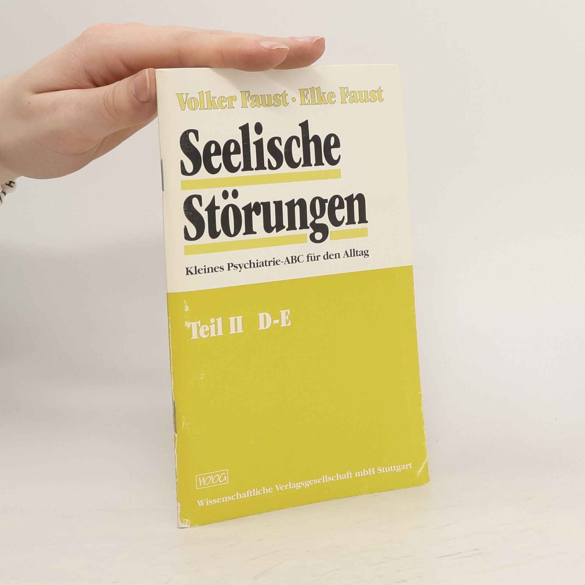 Volker Faust Seelische Störungen. Teil II D-E