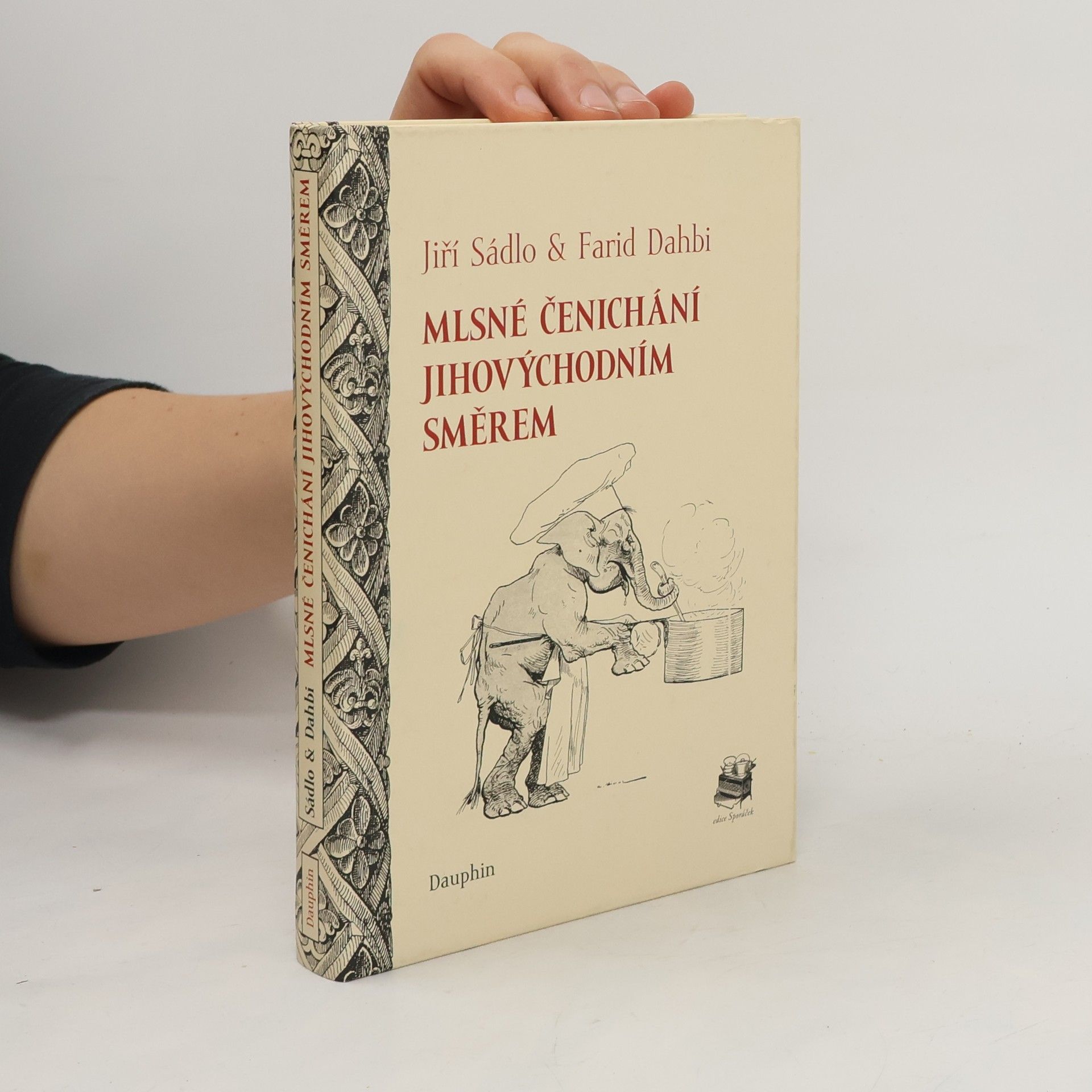 Jiří Sádlo Mlsné čenichání jihovýchodním směrem