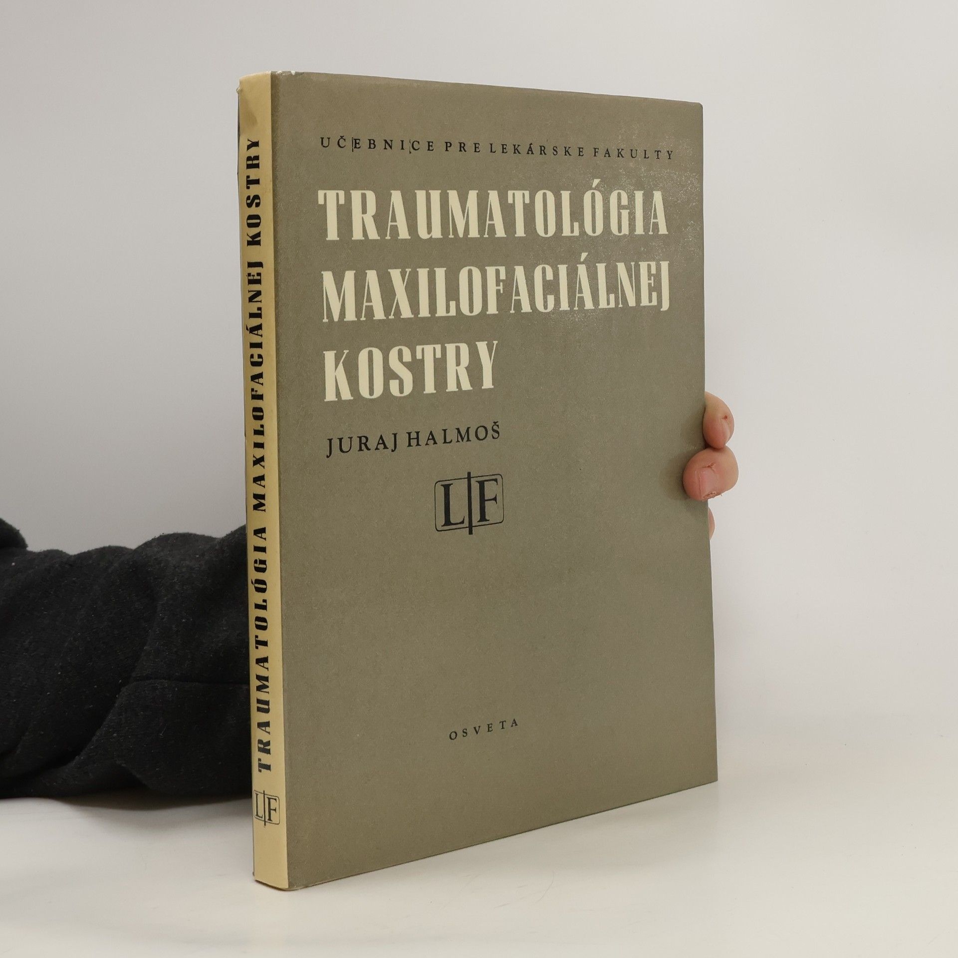 Juraj Haimoš Traumatológia maxilofaciálnej kostry