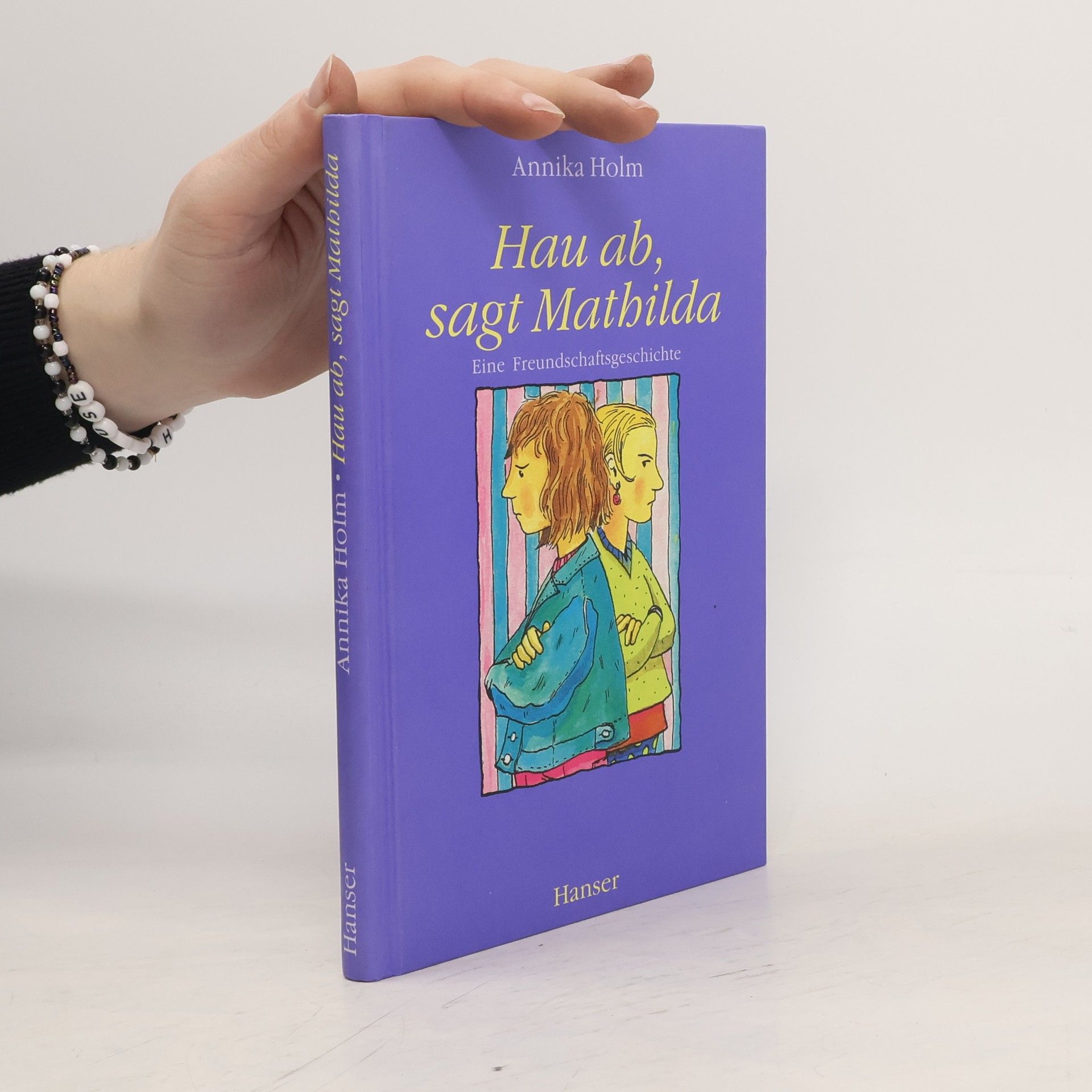 Annika Holm Hau ab, sagt Mathilda