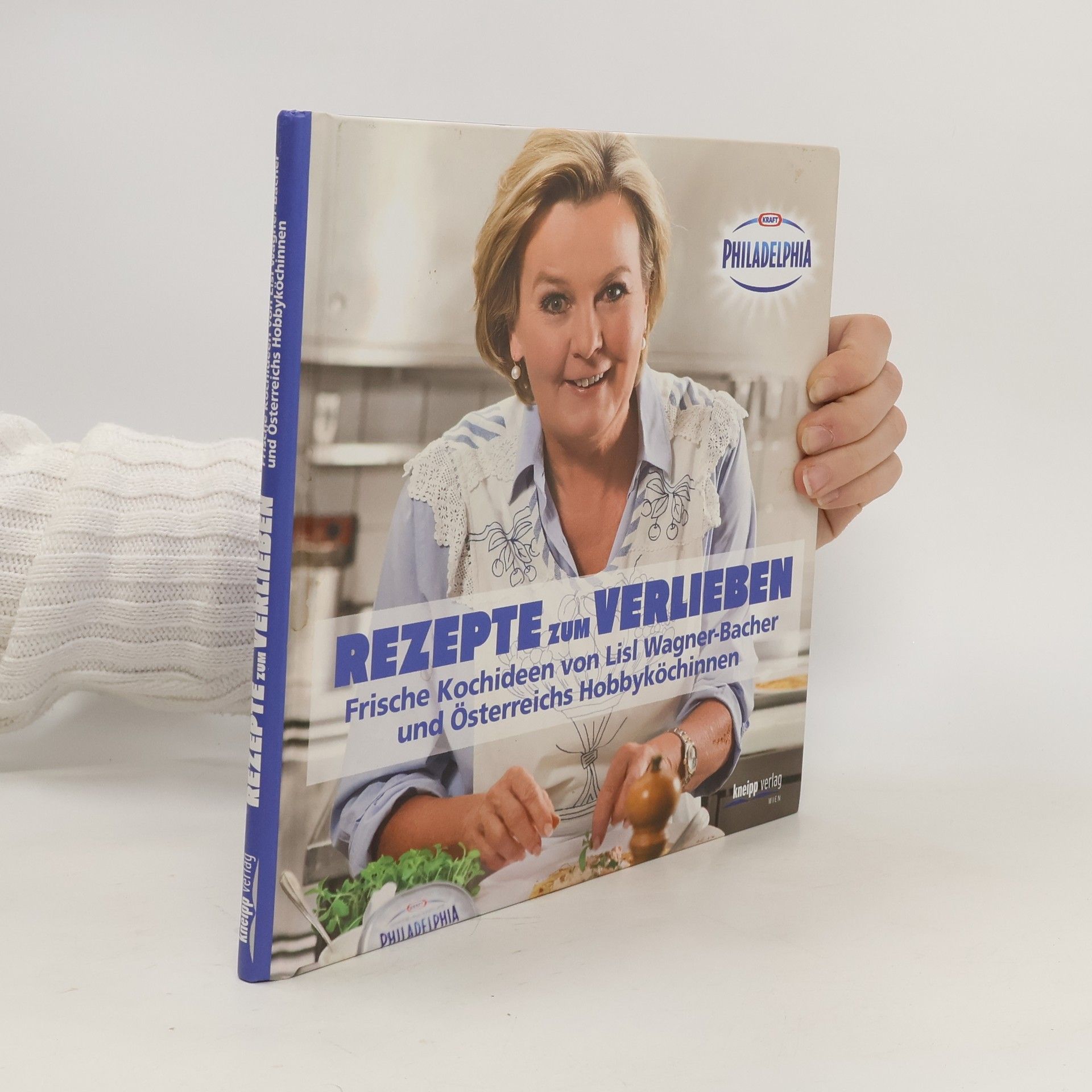 Lisl Wagner-Bacher Kraft Philadelphia, Rezepte zum Verlieben