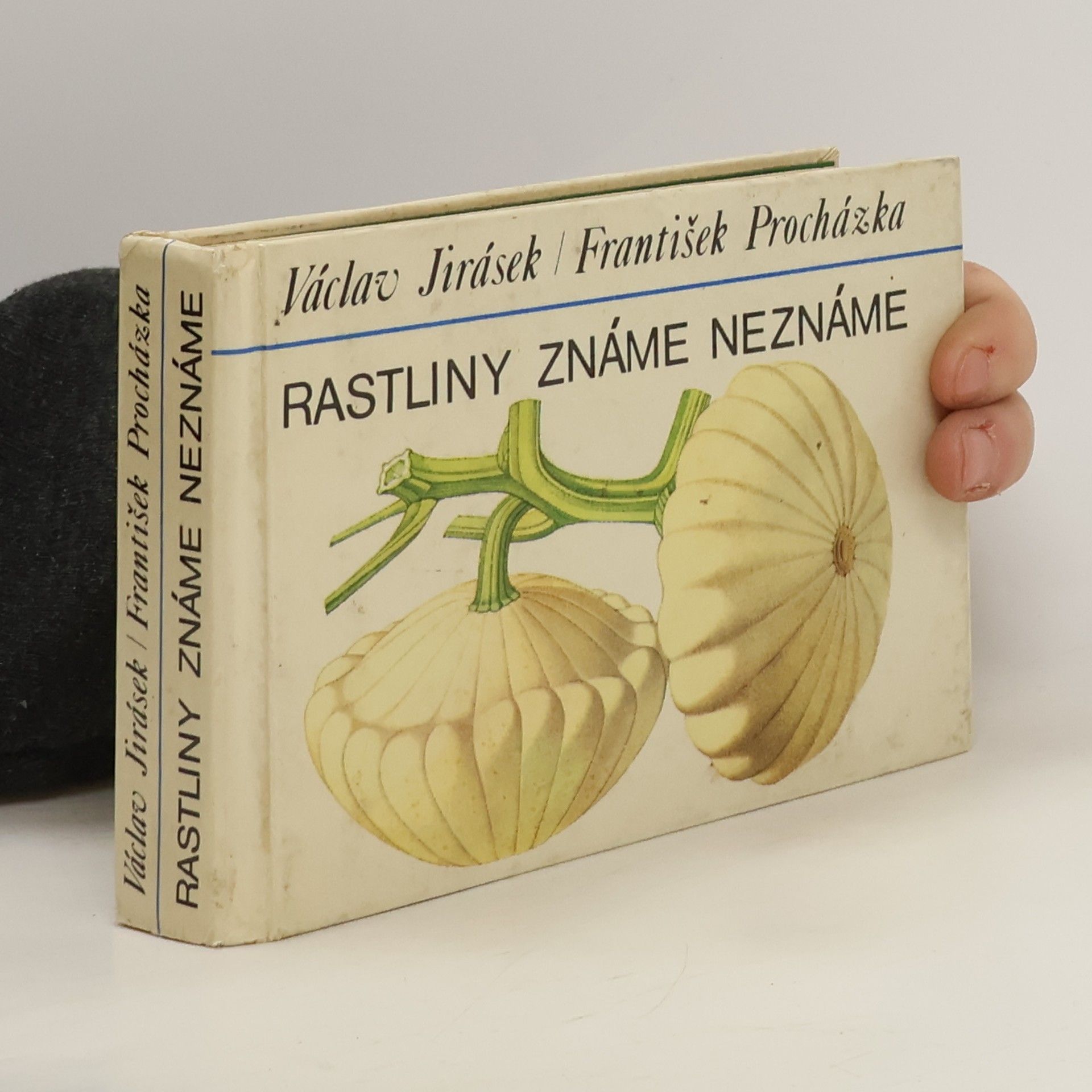 Václav Jirásek Rastliny známe neznáme