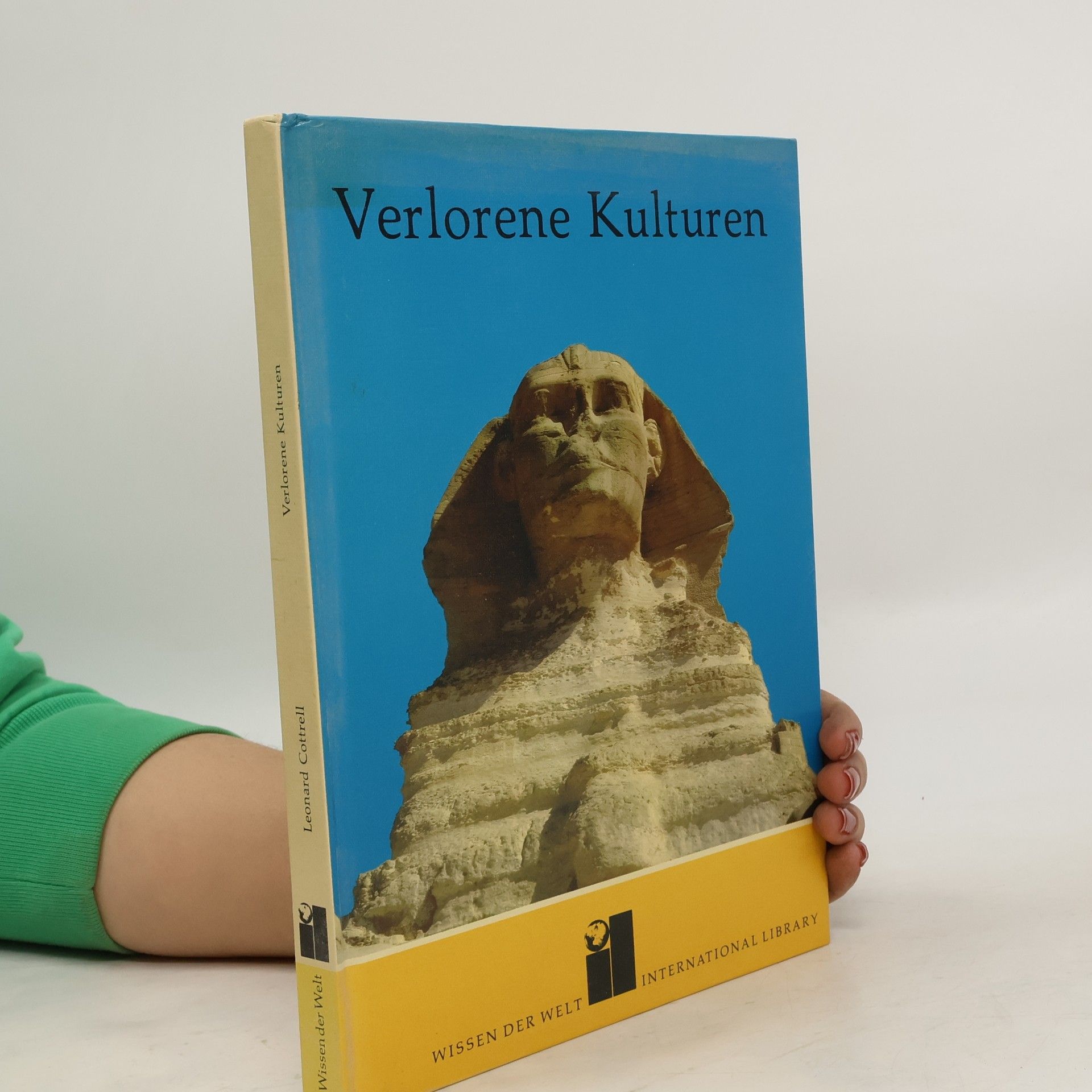 Leonard Cottrell Verlorene Kulturen