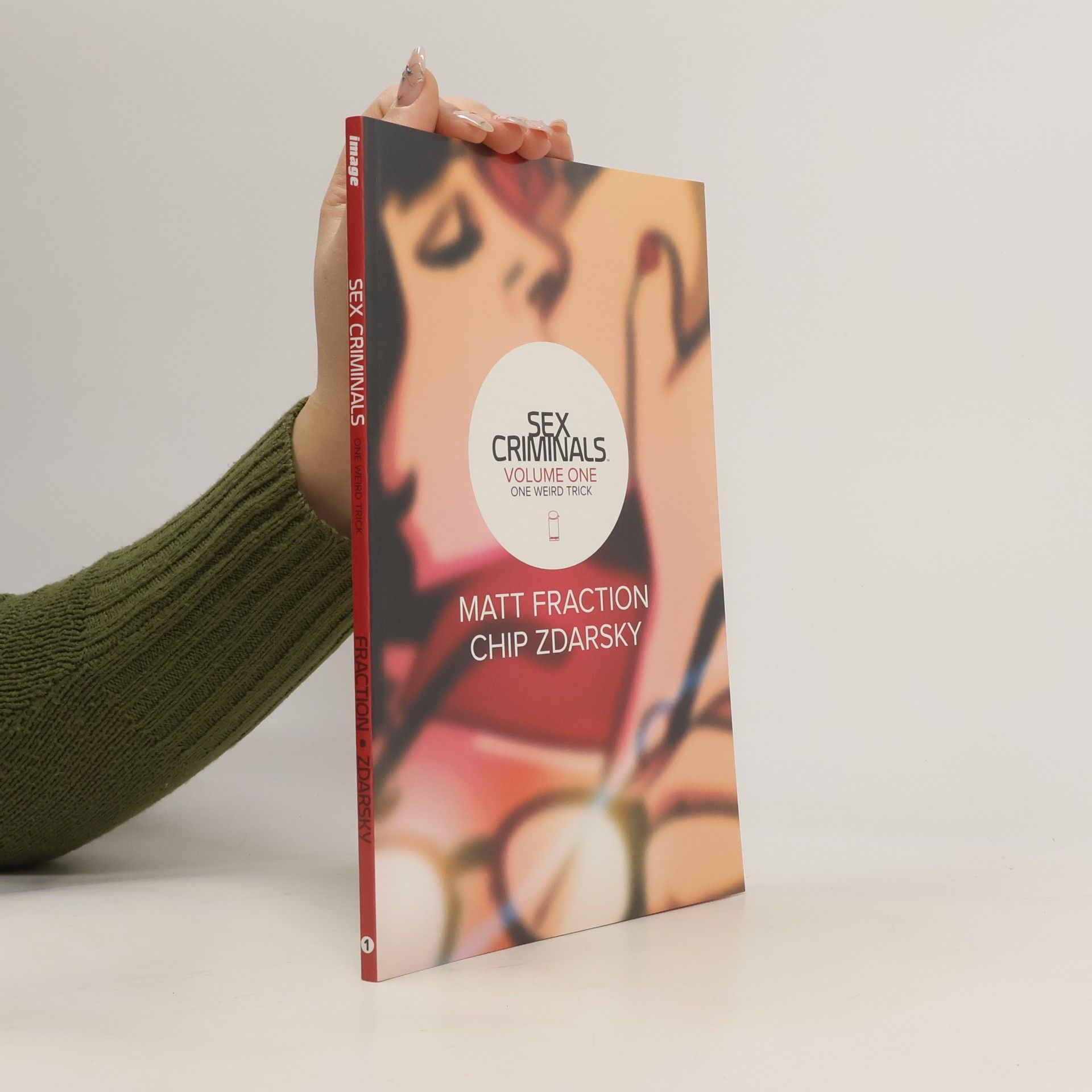 Matt Fraction Sex Criminals: One weird trick