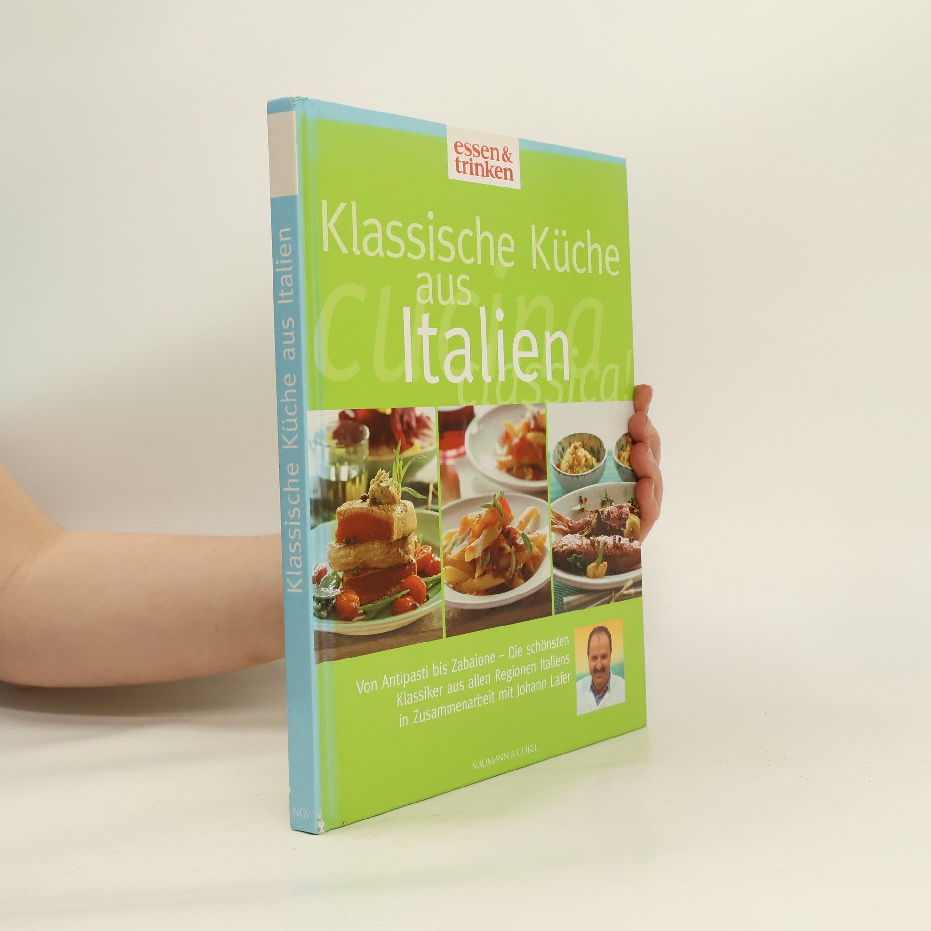 Johann Lafer Die klassische Küche Italiens