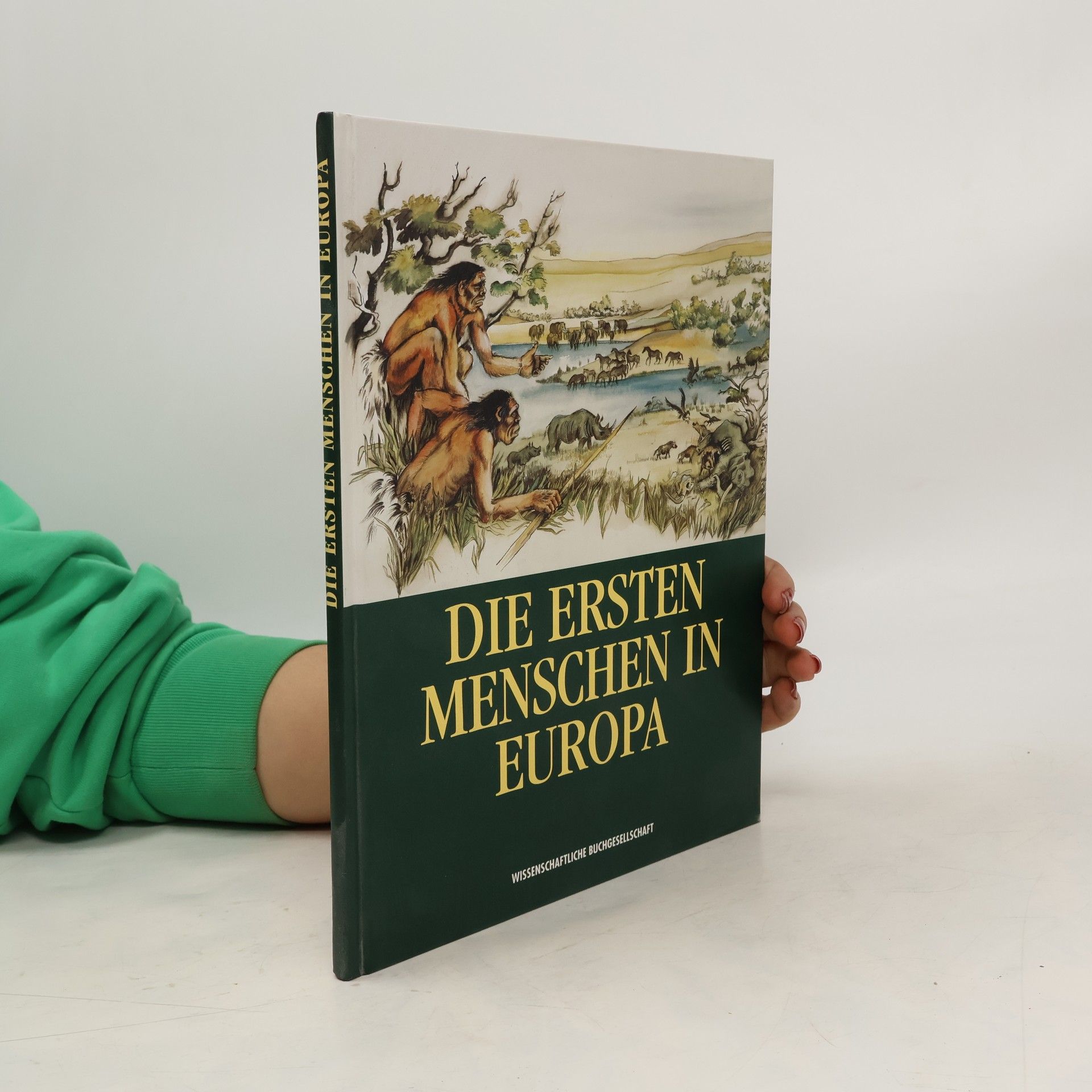 Dietrich Mania Die ersten Menschen in Europa