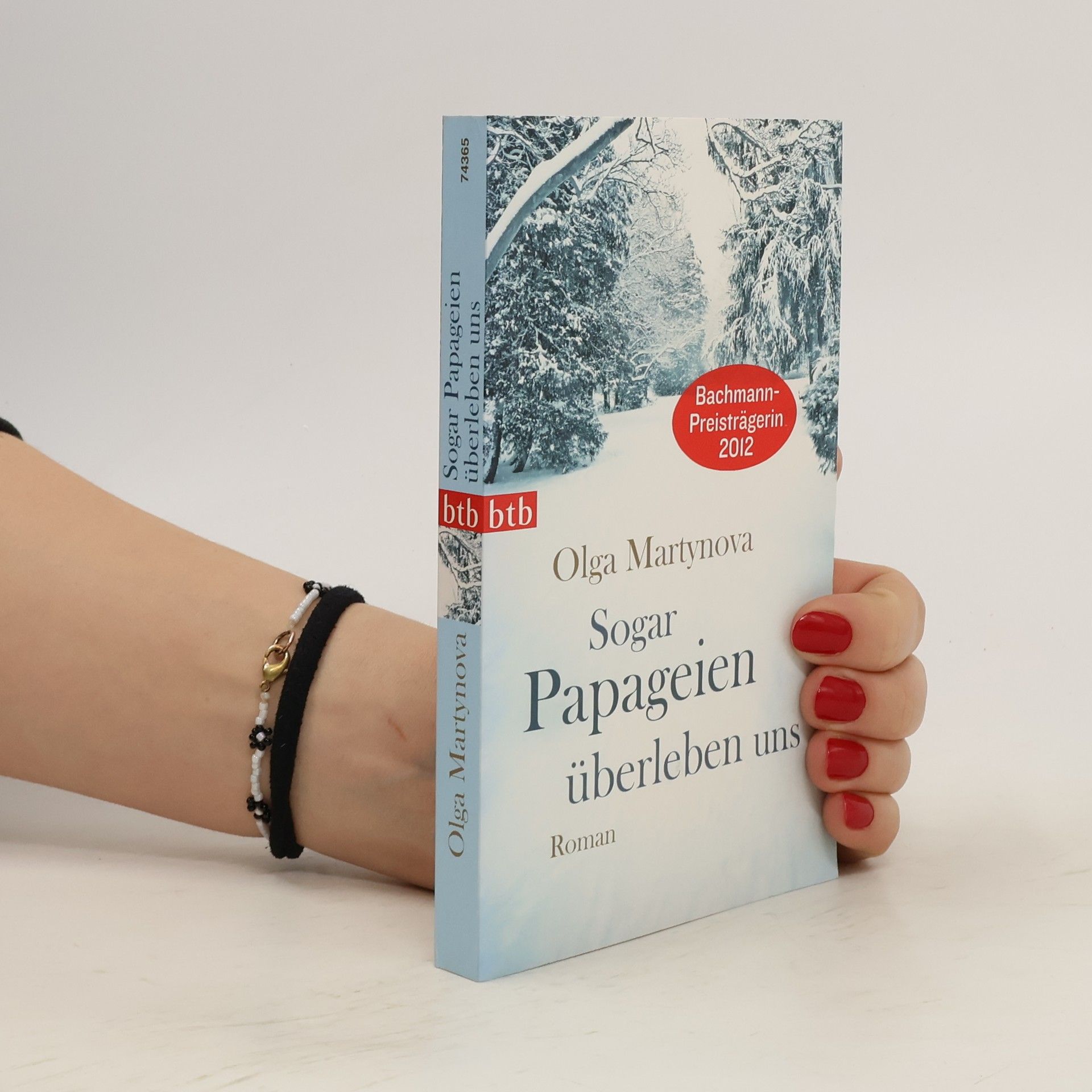 Olga Martynova Sogar Papageien überleben uns